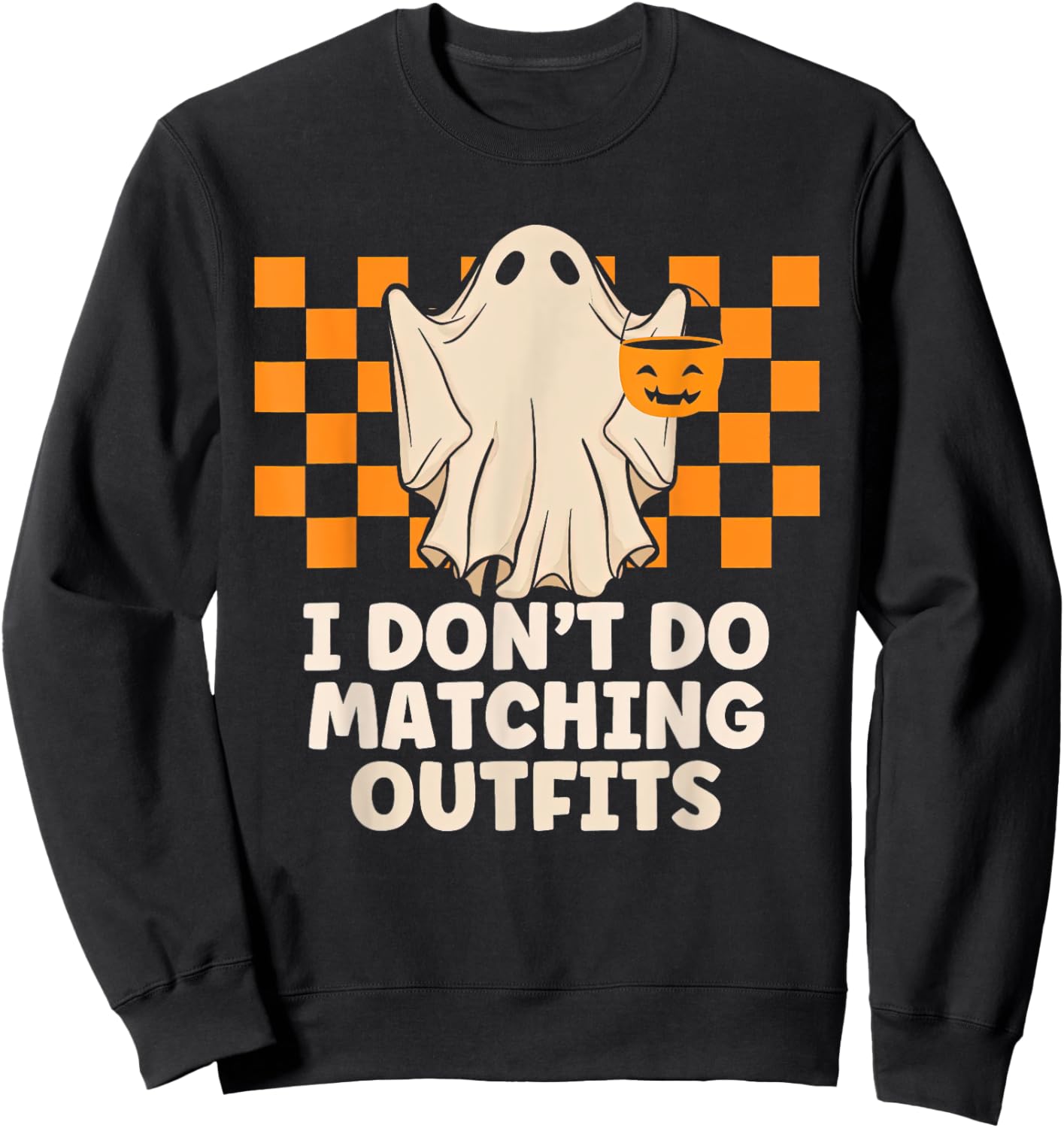 I Don't Do Matching Outfits Matching Couple Halloween Sweatshirt - Sweatshirt | Black