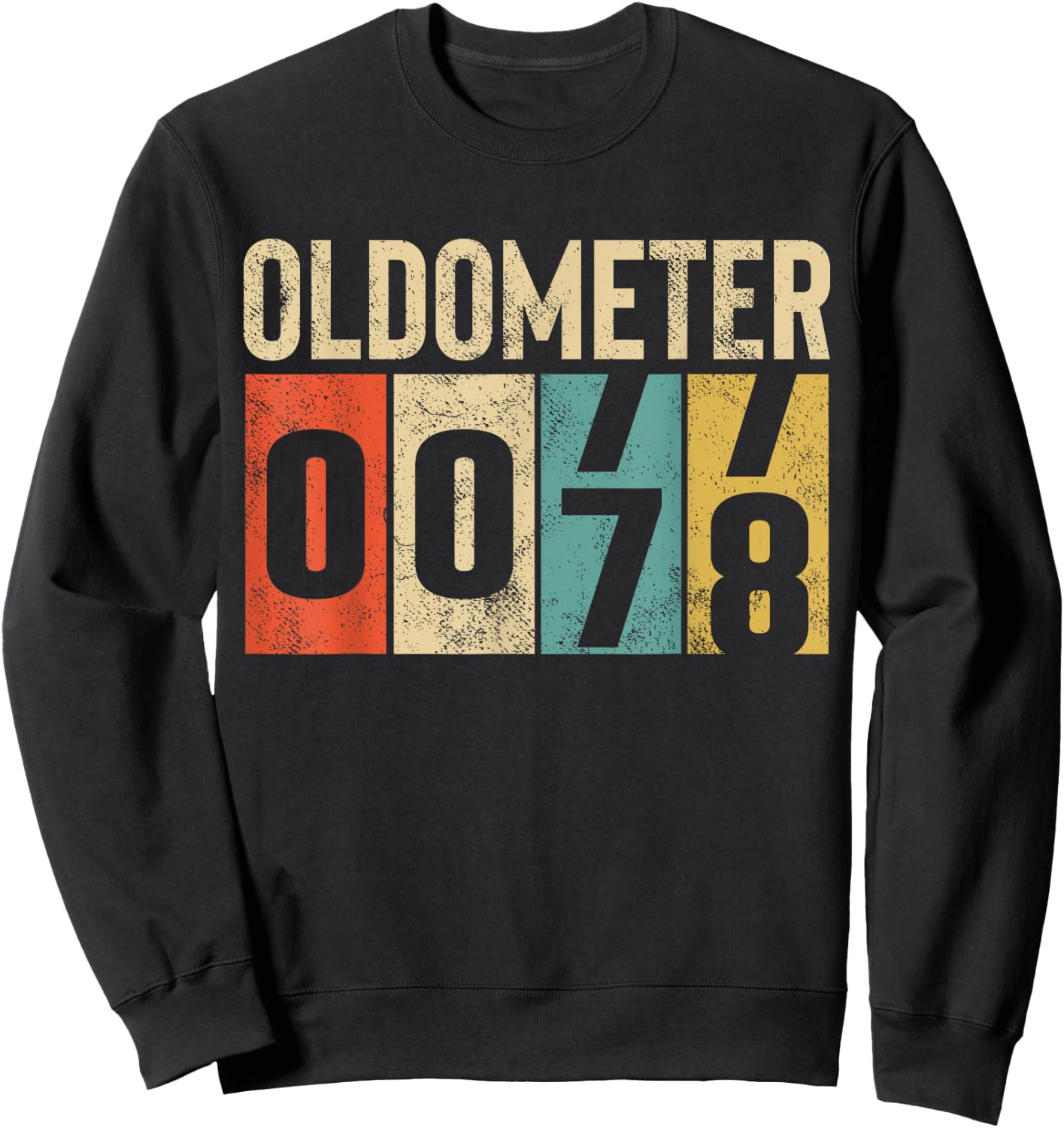 Funny 78 Years Old Oldometer Vintage 78th Birthday Odometer Sweatshirt - Sweatshirt | Black
