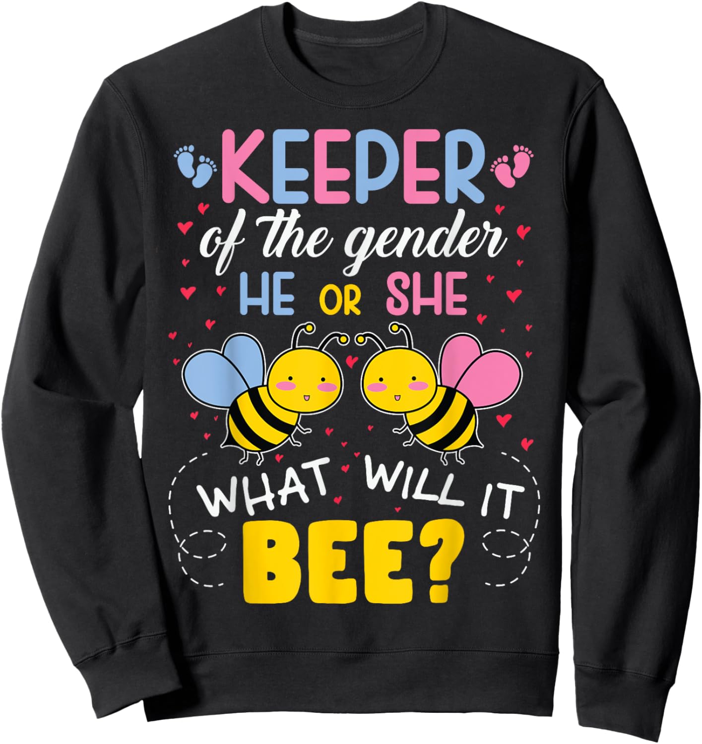 Keeper of Gender He or She What Will it Bee Gender Reveal Sweatshirt - Sweatshirt | Black