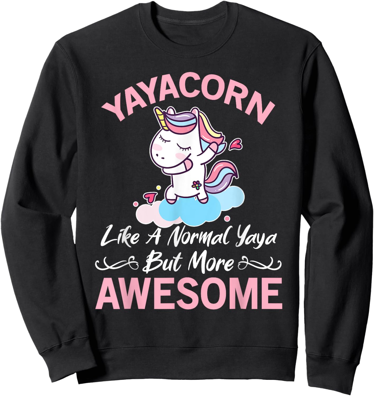 Yayacorn Funny Unicorn Gift Yaya Sweatshirt - Sweatshirt | Black