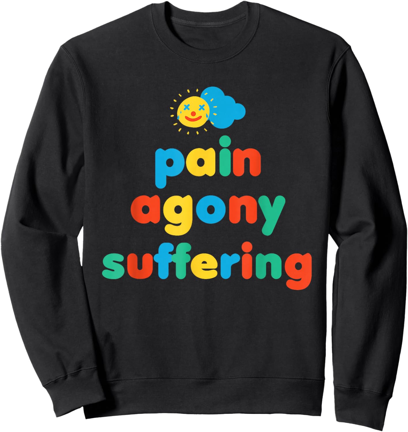 Pain Kidcore Clowncore Weirdcore Aesthetic Sweatshirt - Sweatshirt | Black