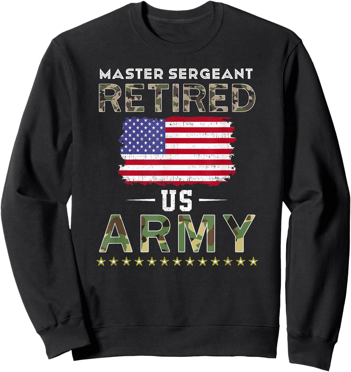 Master Sergeant Retired Army Military Retirement Army Sweatshirt - Sweatshirt | Black