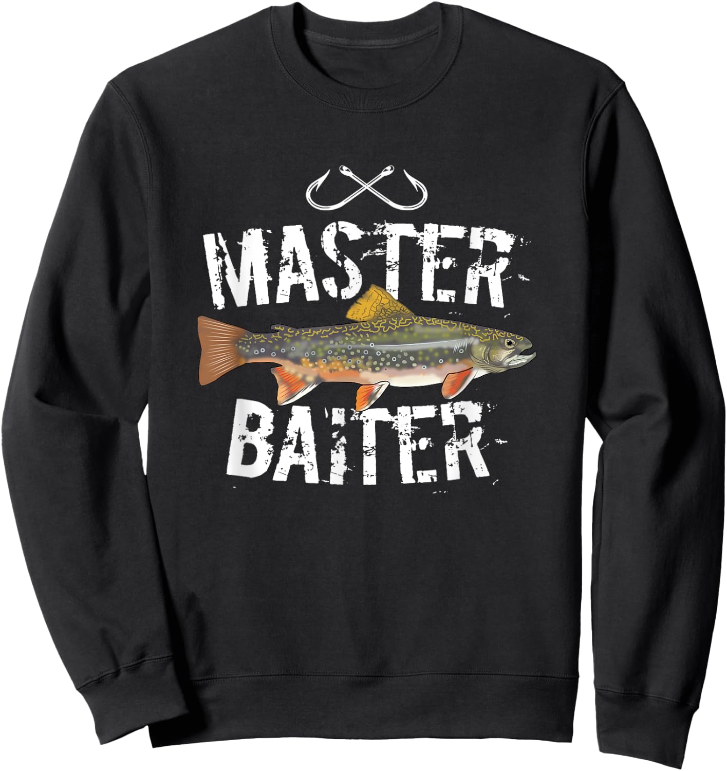 Master Baiter Brook Trout Funny Fishing Gifts Men Women Sweatshirt - Sweatshirt | Black