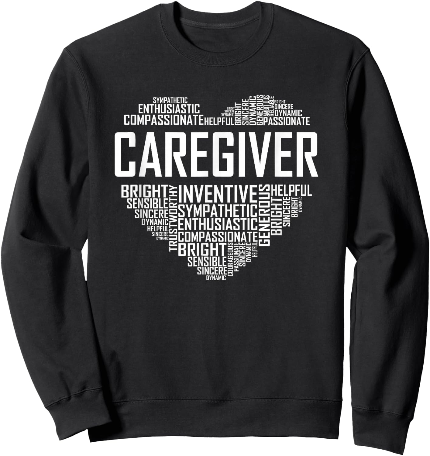 Proud Caregiver Heart Caregiver Nurse Appreciation Sweatshirt - Sweatshirt | Black