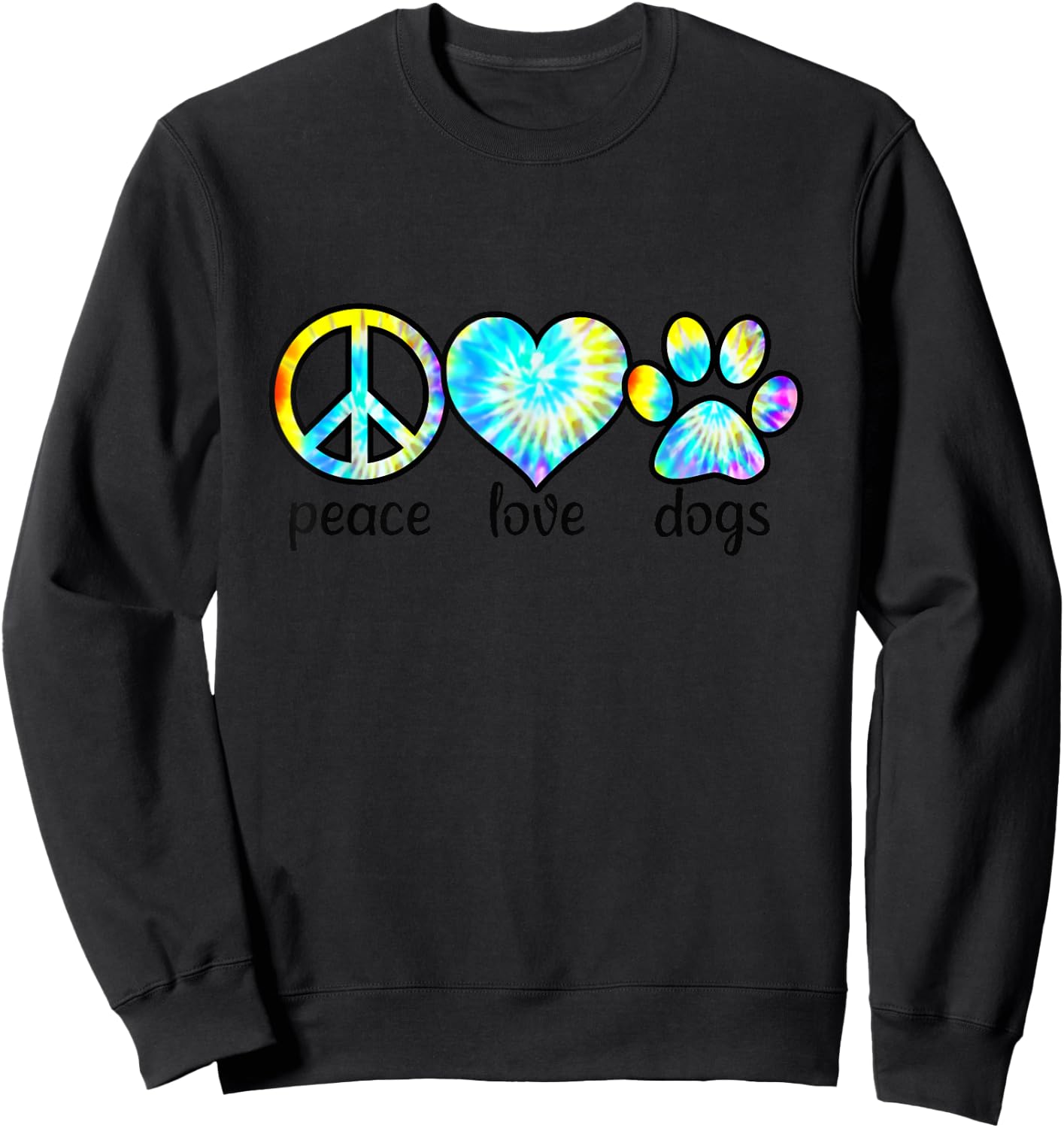 Dog Love Shirt Dog Mom Dog Dads Gift Peace Love Dogs Tie Dye Women Girls Kids Sweatshirt - Sweatshirt | Black
