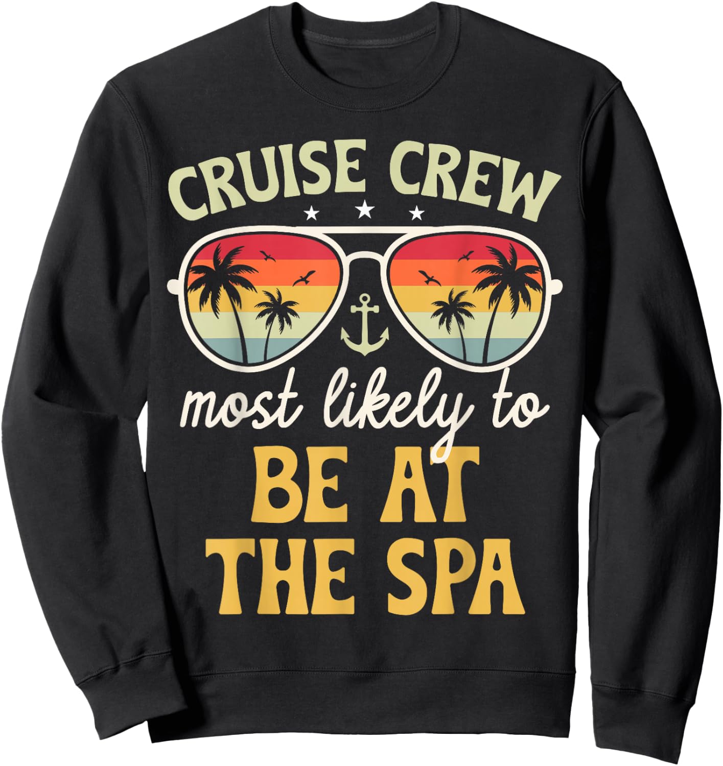 Most Likely To Be At The Spa Matching Family Cruise 2025 Sweatshirt - Sweatshirt | Black