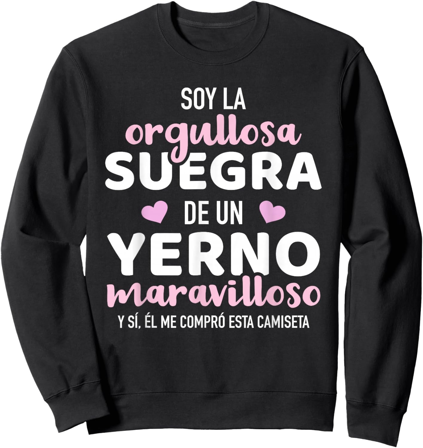Orgullosa suegra de un yerno maravilloso Sweatshirt - Sweatshirt | Black