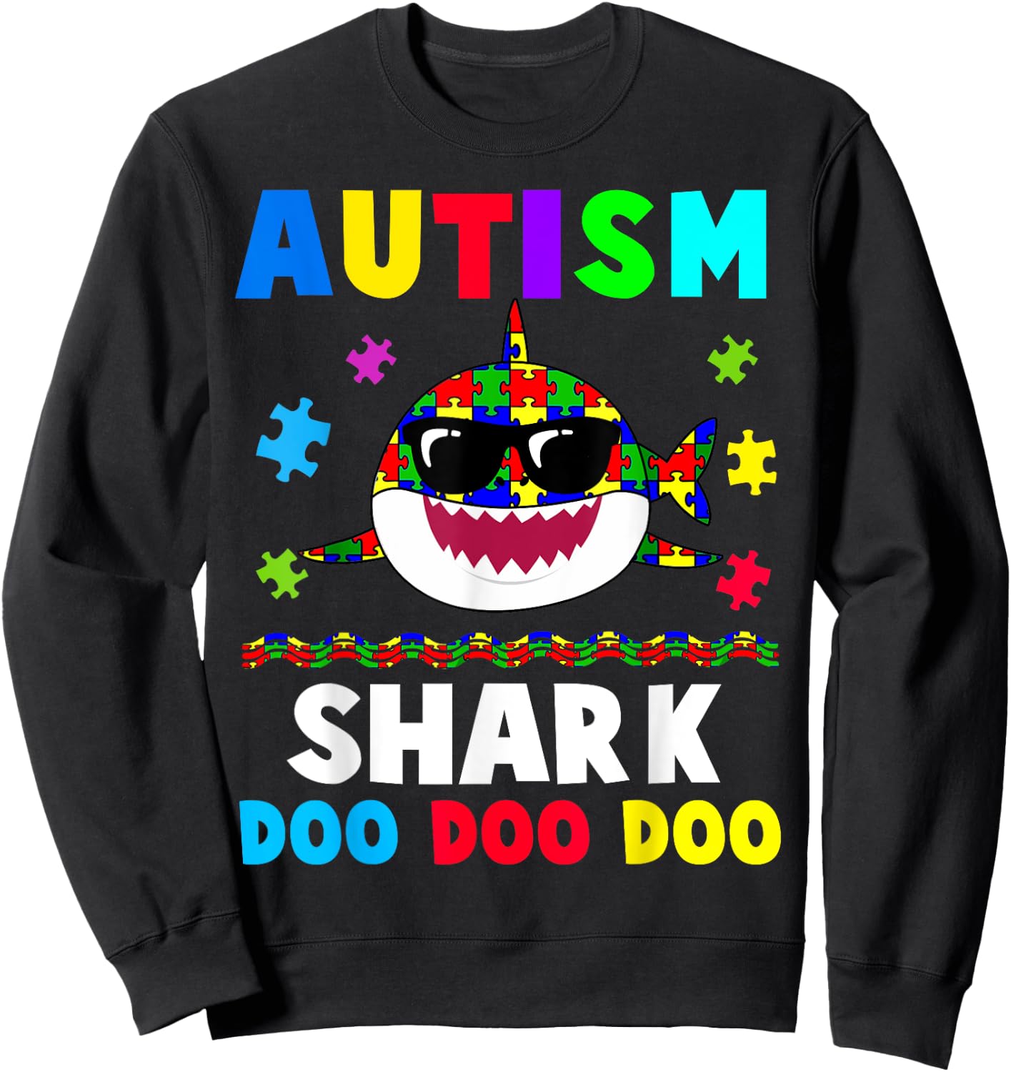 Funny Autism Shark Awareness Support Cute Gift Sweatshirt - Sweatshirt | Black