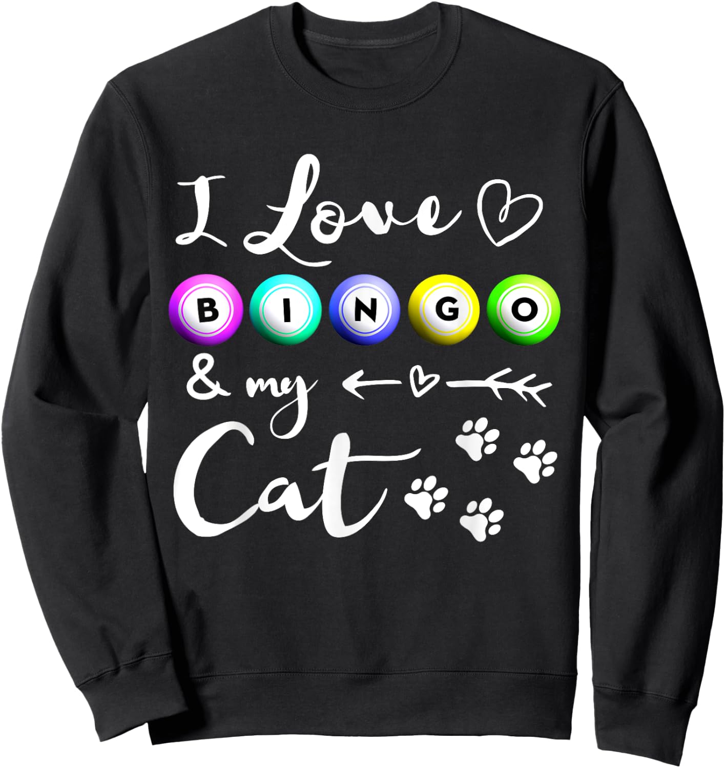 Bingo Shirt , I Love Bingo and my Cat Bingo gift Sweatshirt - Sweatshirt | Black