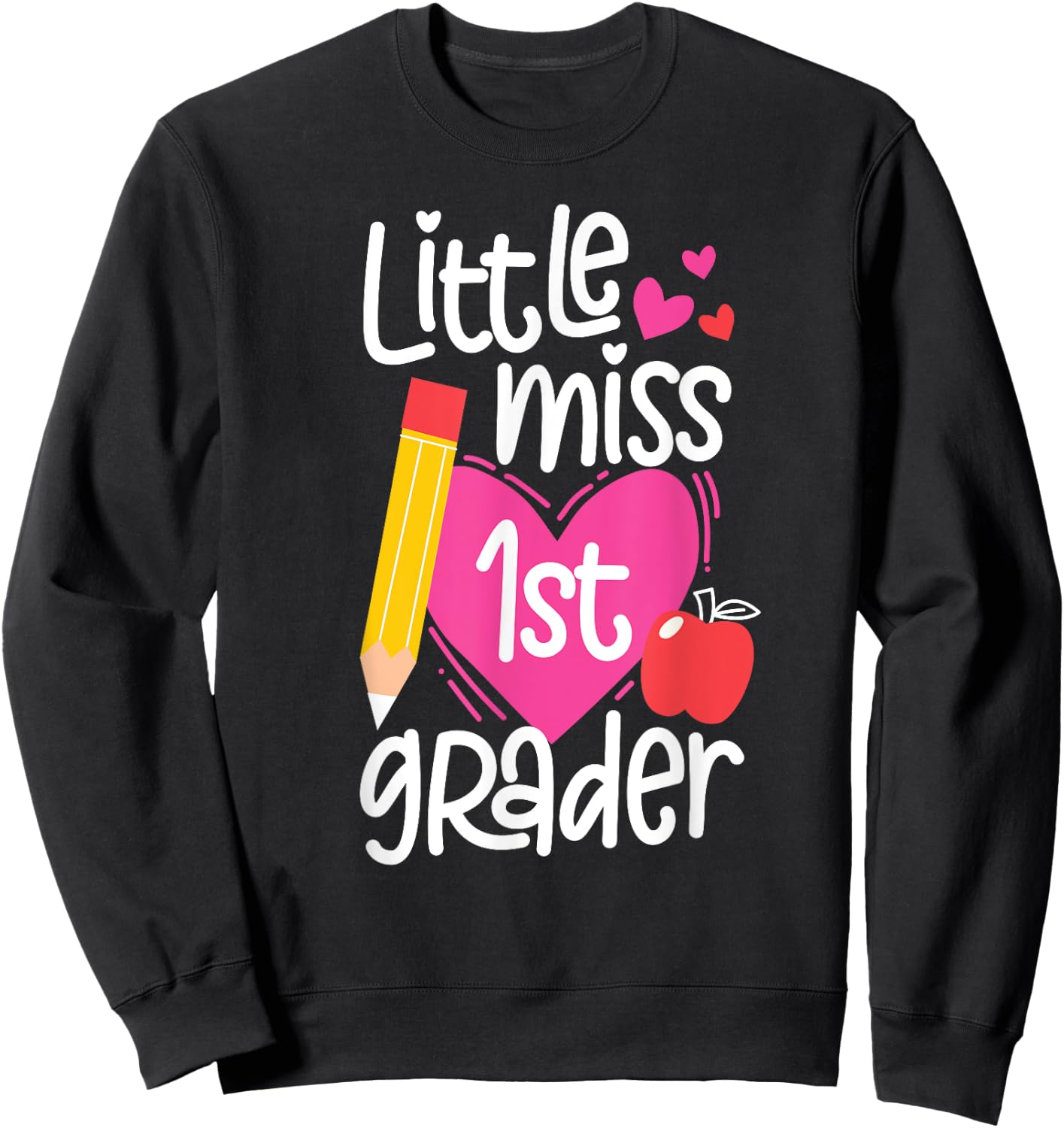 First Day Of School Little Miss 1st Grader Girls Sweatshirt - Sweatshirt | Black