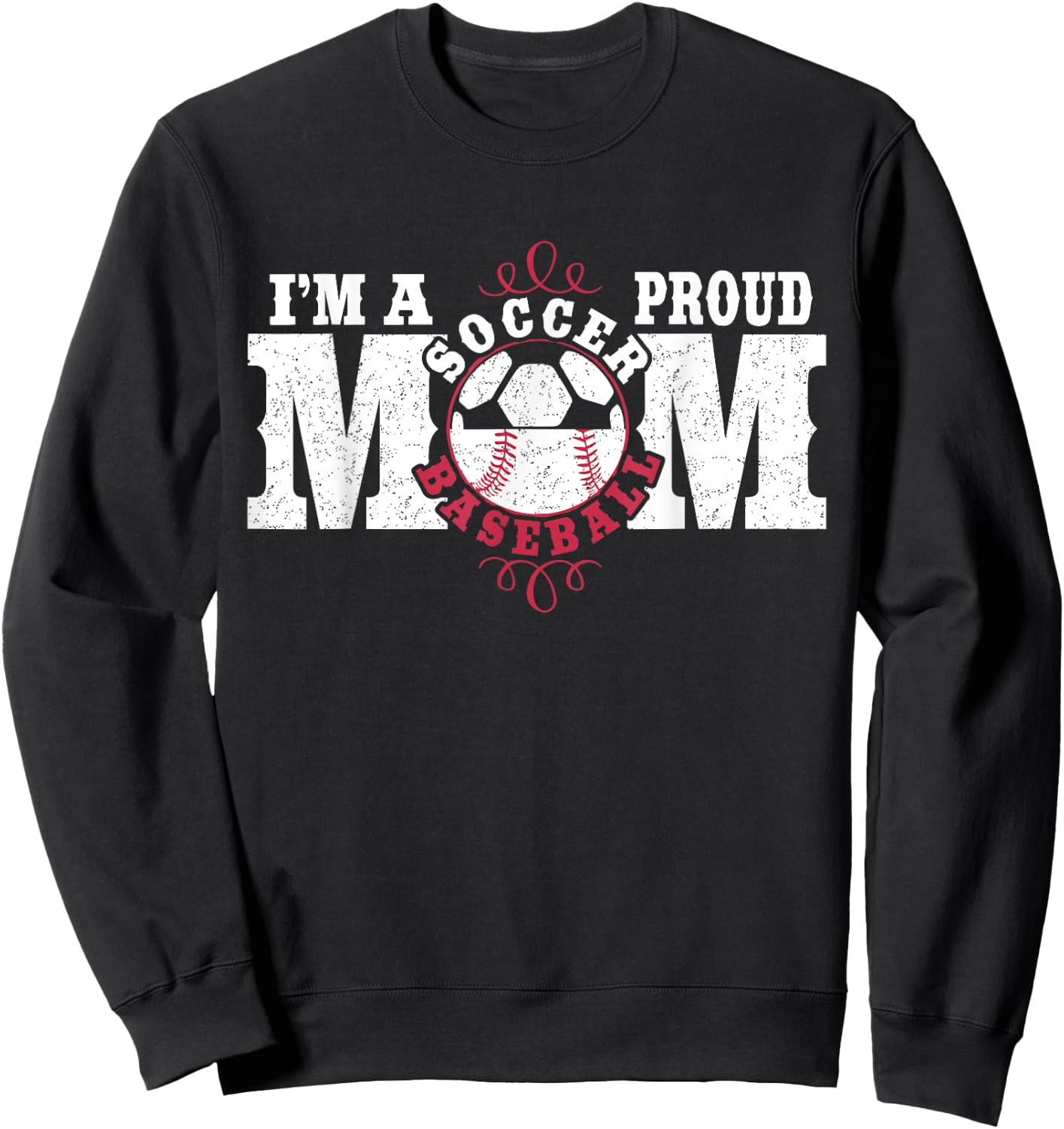 I'm a Proud Soccer Baseball Mom - Combined Sports Sweatshirt - Sweatshirt | Black