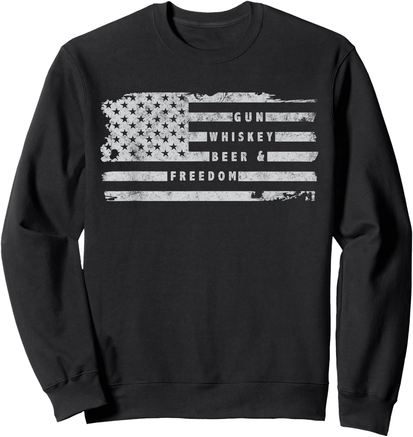 Gun Whiskey Beer and Freedom American Flag Sweatshirt - Sweatshirt | Black