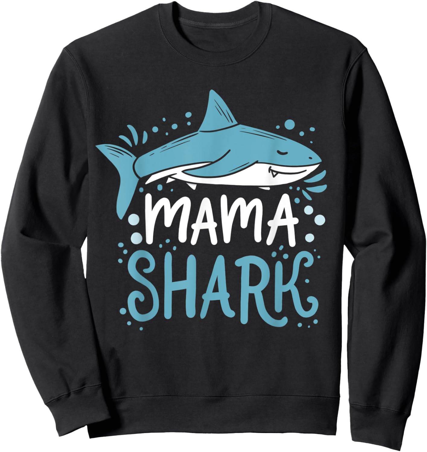 Mama Shark Mom Gift Sweatshirt - Sweatshirt | Black