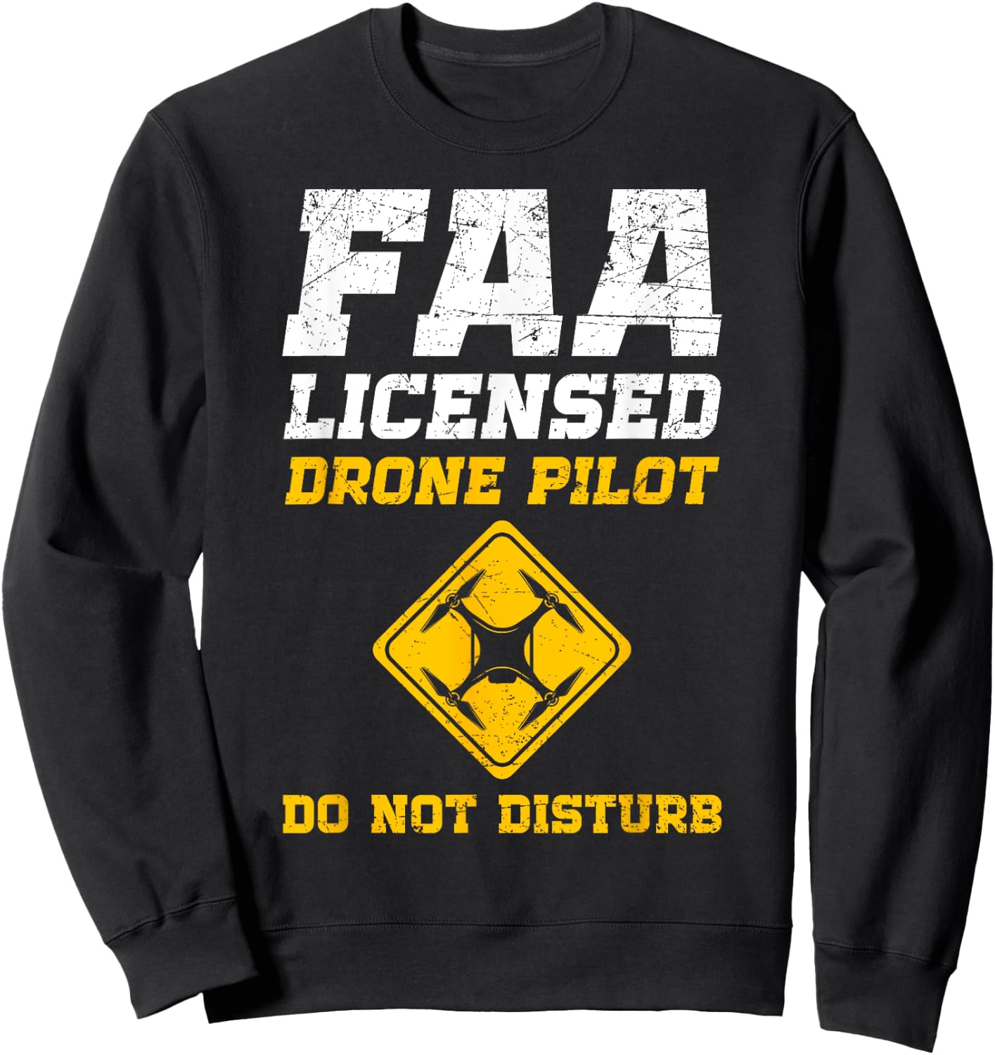 FAA Licensed Drone Pilot Sweatshirt - Sweatshirt | Black