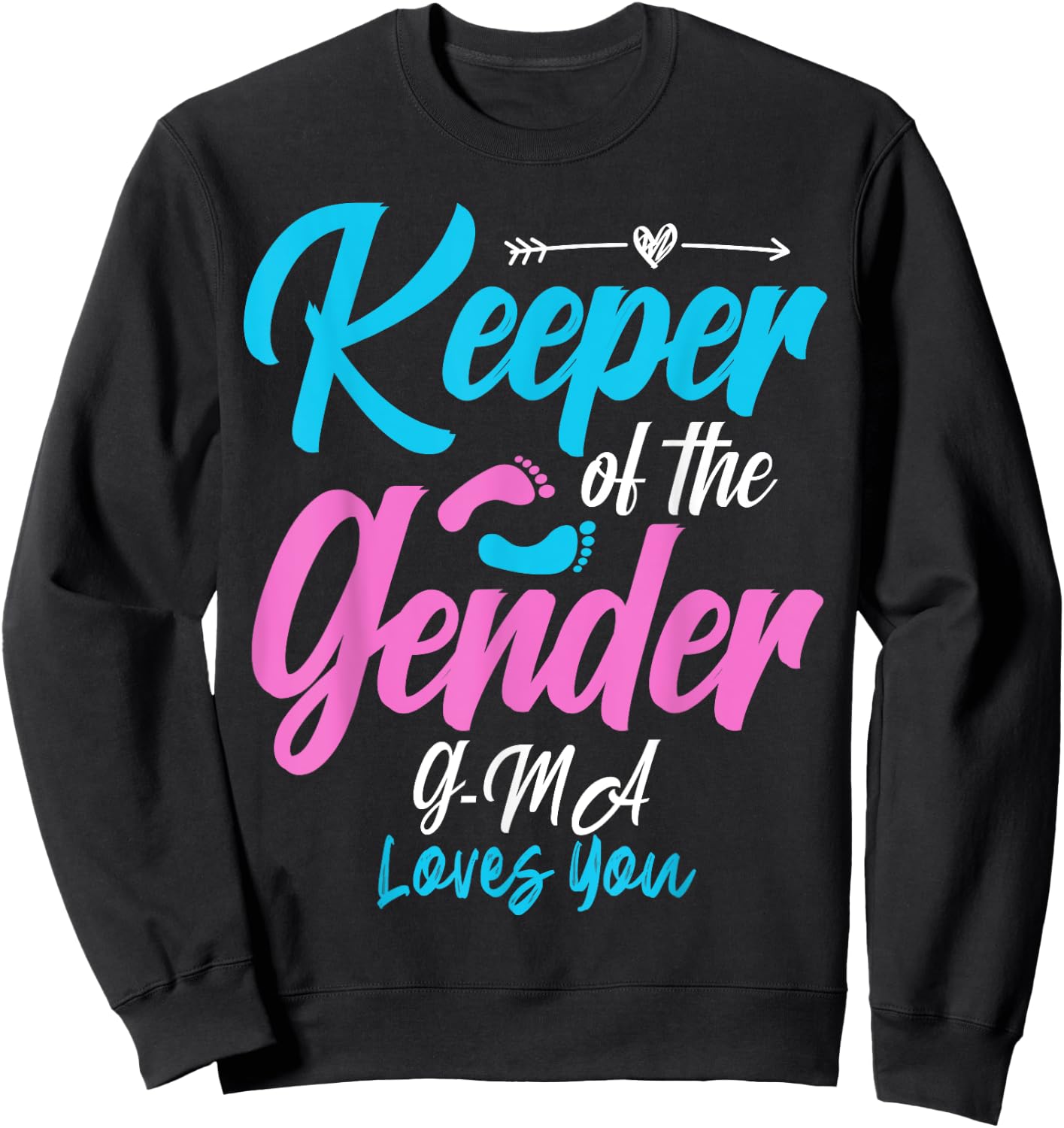 Keeper Of The Gender Reveal G-MA Loves You Baby Shower Sweatshirt - Sweatshirt | Black