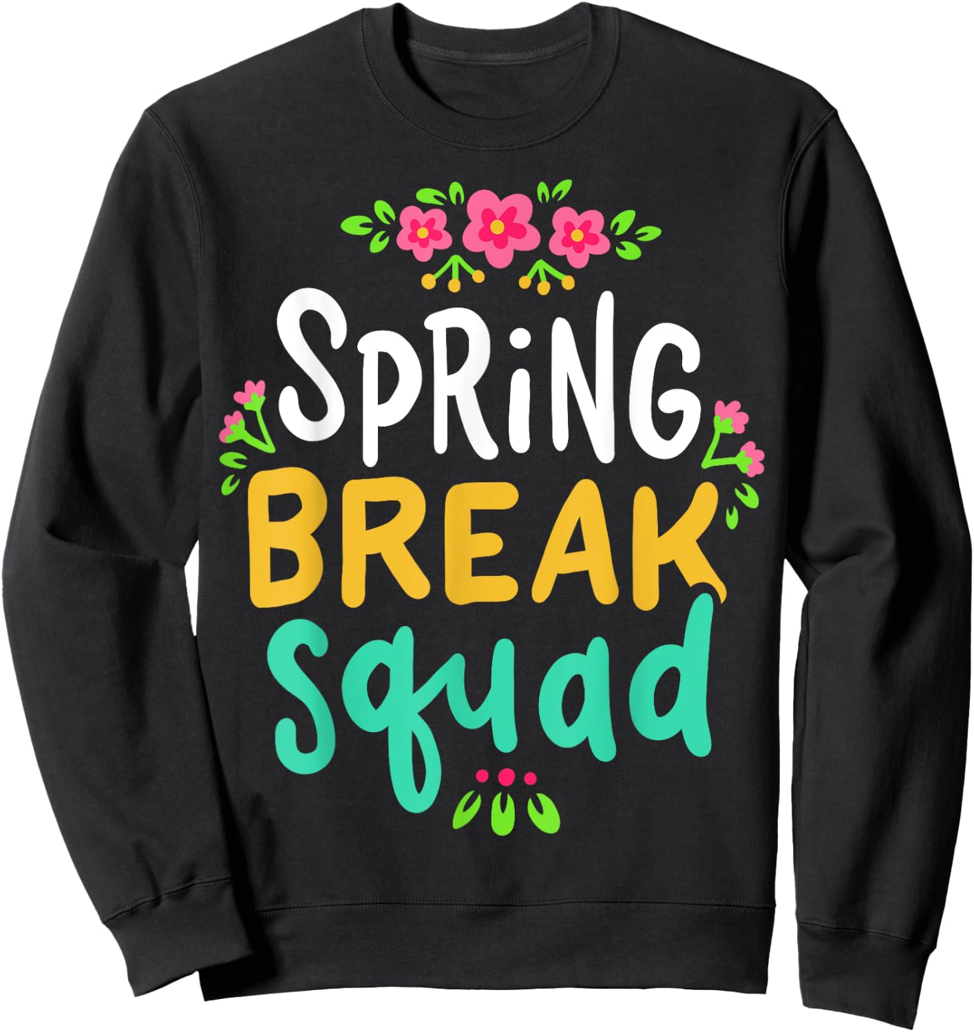 Spring Break Teacher Student Summer Vacation Holiday Beach Men Women Kids Sweatshirt - Sweatshirt | Black
