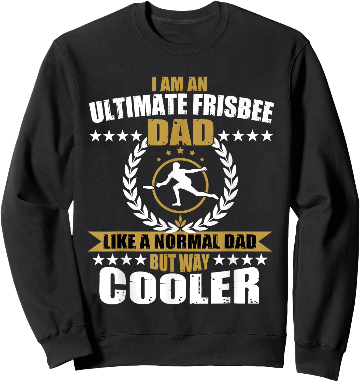 Great Ultimate Frisbee Dad Sweatshirt - Sweatshirt | Black