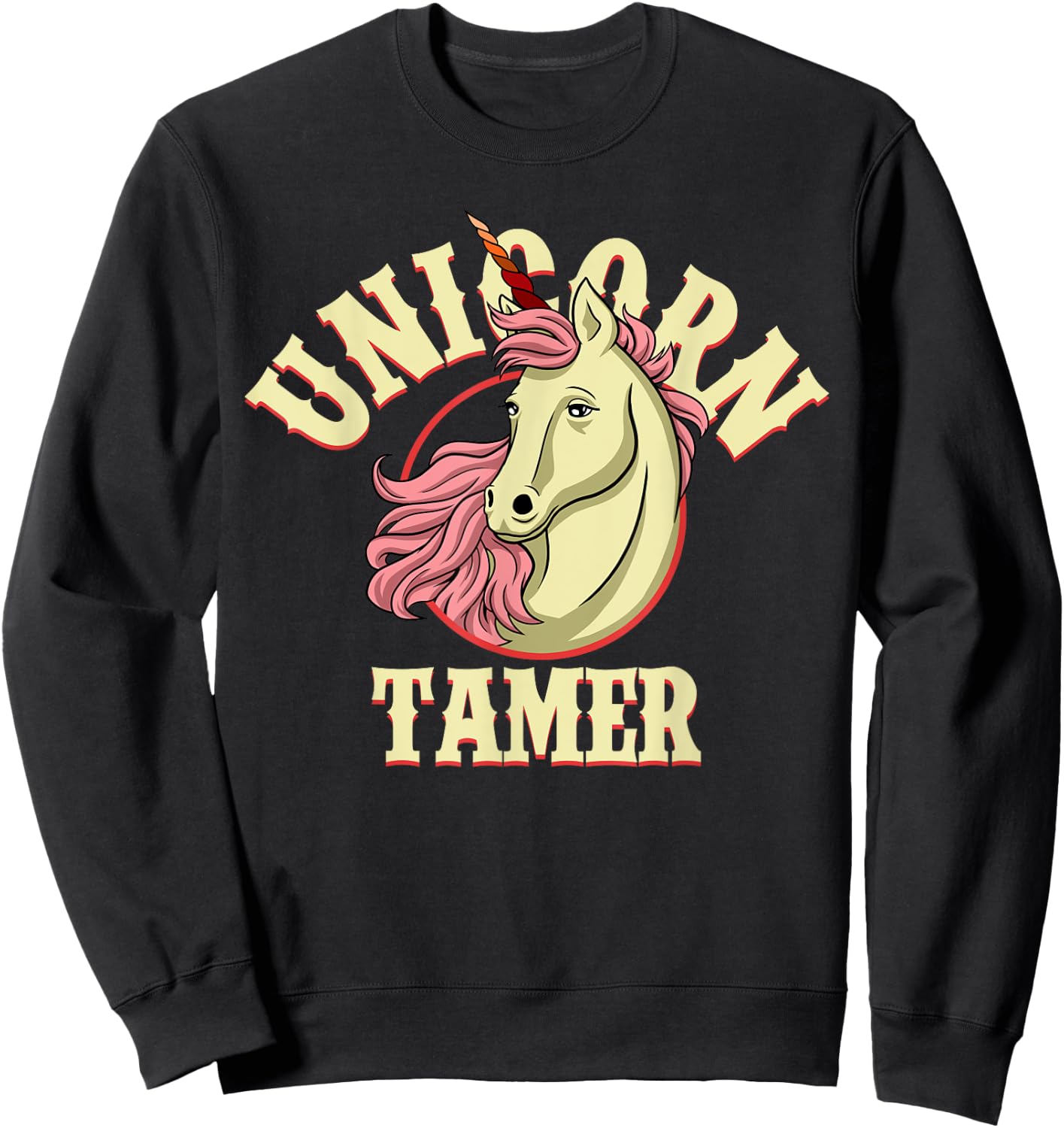 Unicorn Tamer - Unicorn Party Shirts - Majestic Unicorn Sweatshirt - Sweatshirt | Black