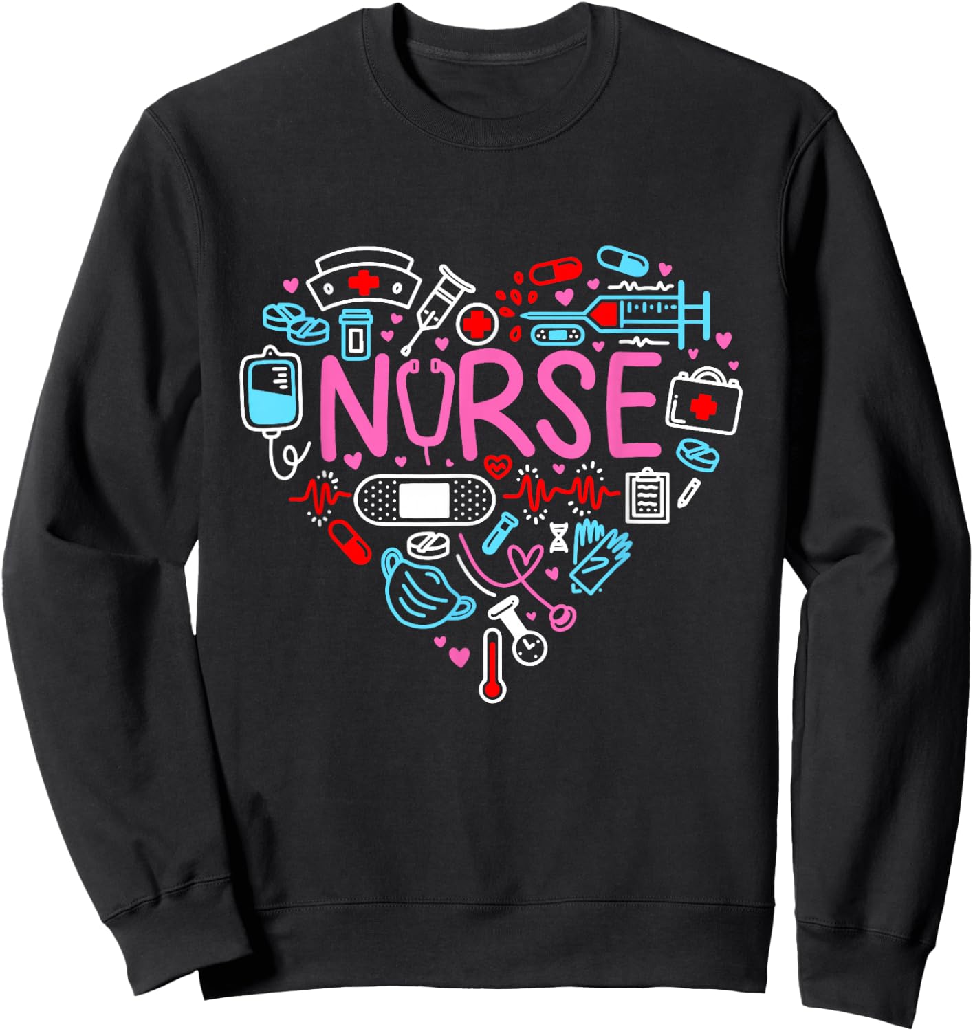 Nurse Love Nursing Student RN Life Thank You Gifts Sweatshirt - Sweatshirt | Black