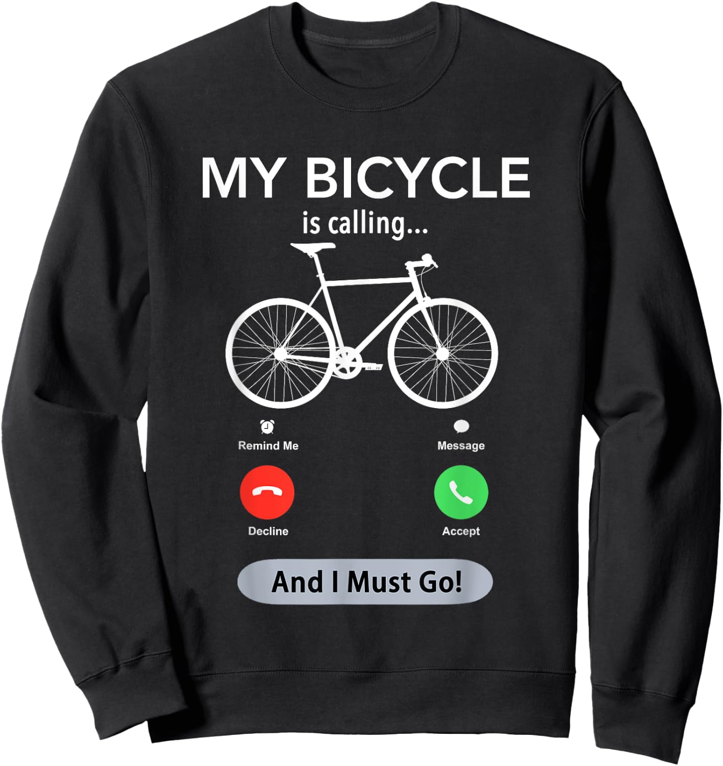 My Bicycle Is Calling Funny Cycling Sweatshirt - Sweatshirt | Black