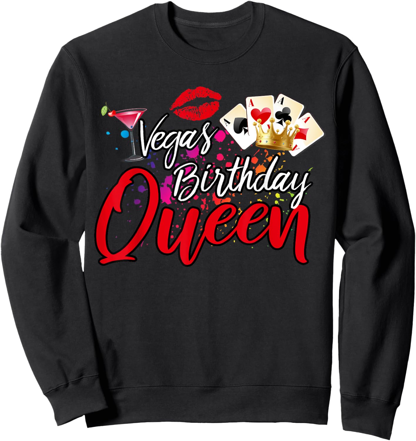 Vegas Birthday Queen Funny Friend Vacation Party Games B-Day Sweatshirt - Sweatshirt | Black