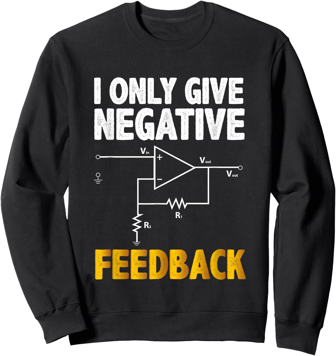 Electrical Engineer Funny Shirt Electrical Engineering Sweatshirt - Sweatshirt | Black