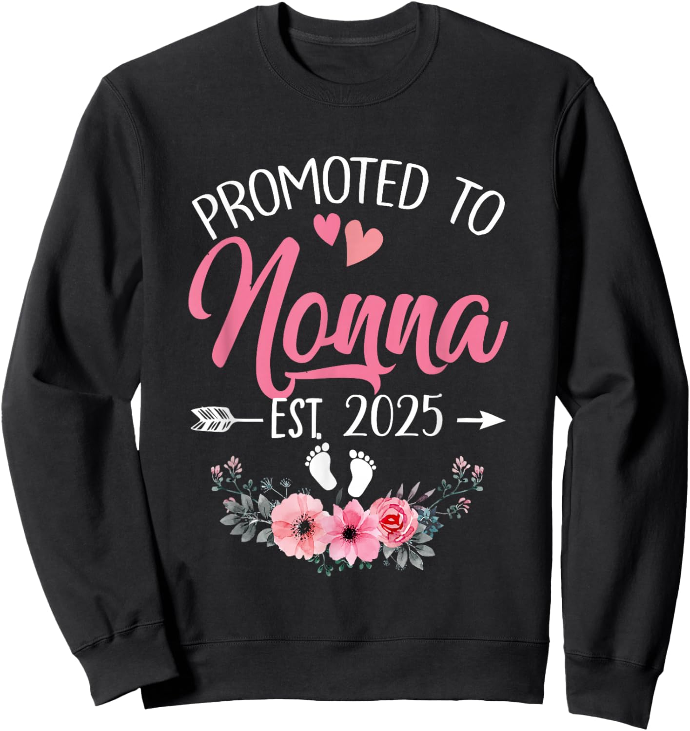 Promoted To Nonna Est 2025 Mothers Day First Time Sweatshirt - Sweatshirt | Black