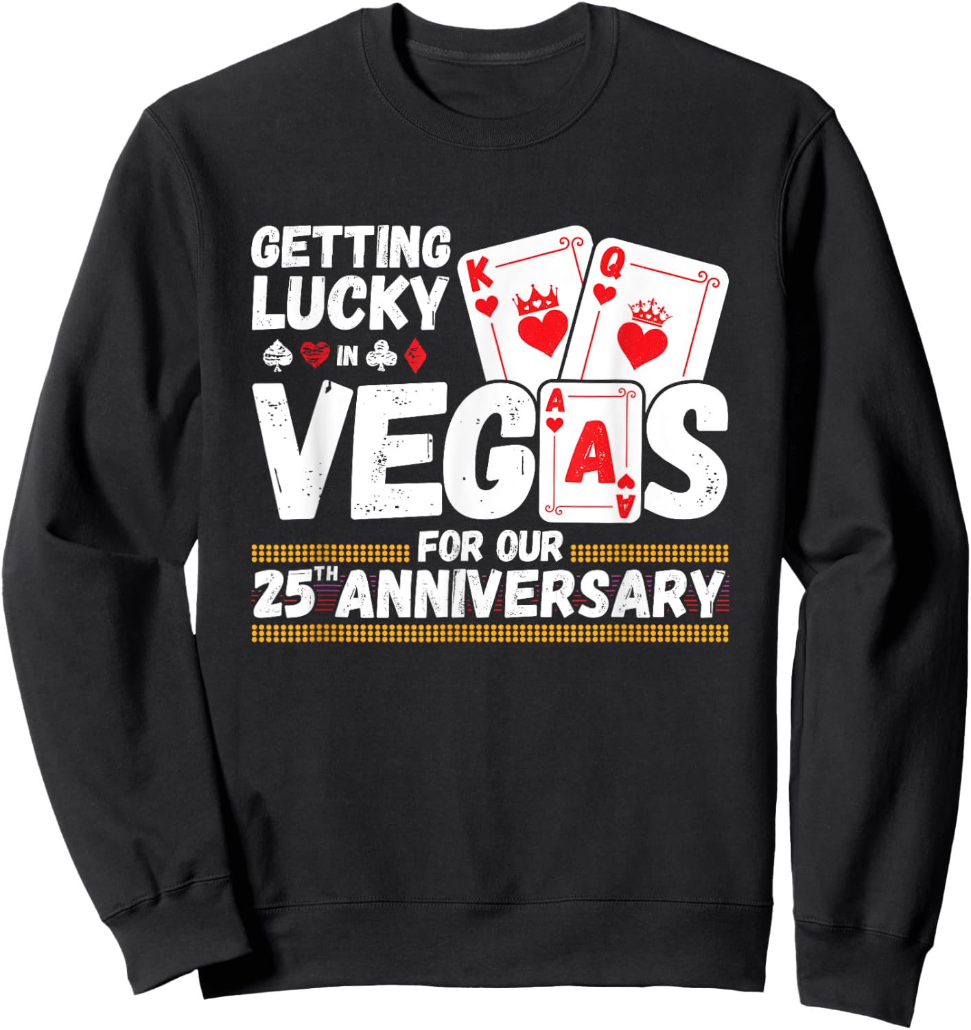 25th Anniversary - Las Vegas 25th Wedding Anniversary Couple Sweatshirt - Sweatshirt | Black