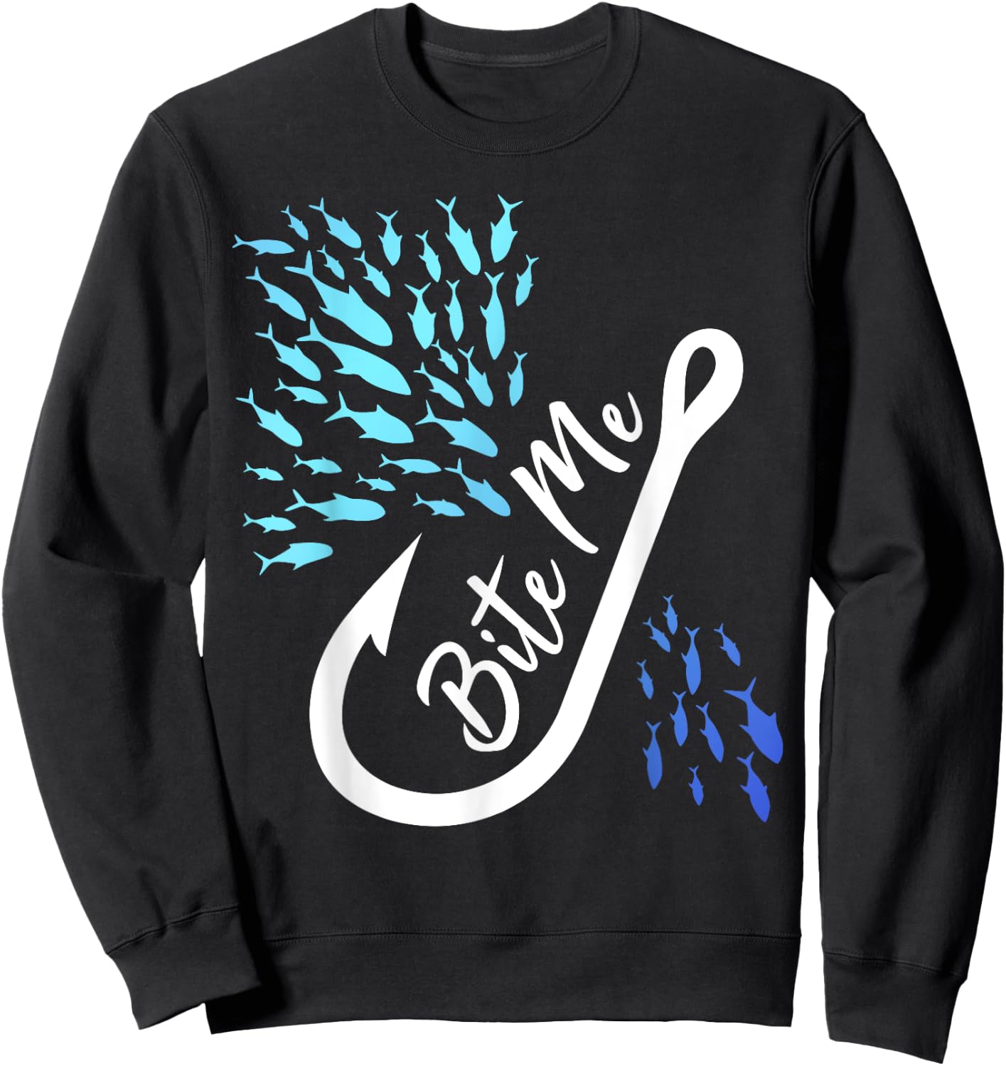 Fishing Fisherman Bite Me Funny Gift Fish Design Idea design Sweatshirt - Sweatshirt | Black