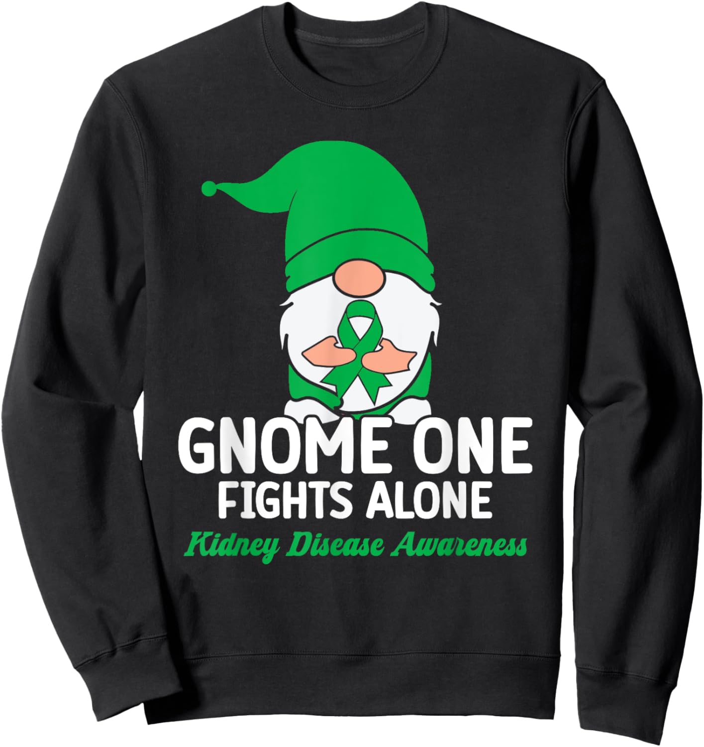 Gnome One Fights Alone Kidney Disease Awareness Sweatshirt - Sweatshirt | Black