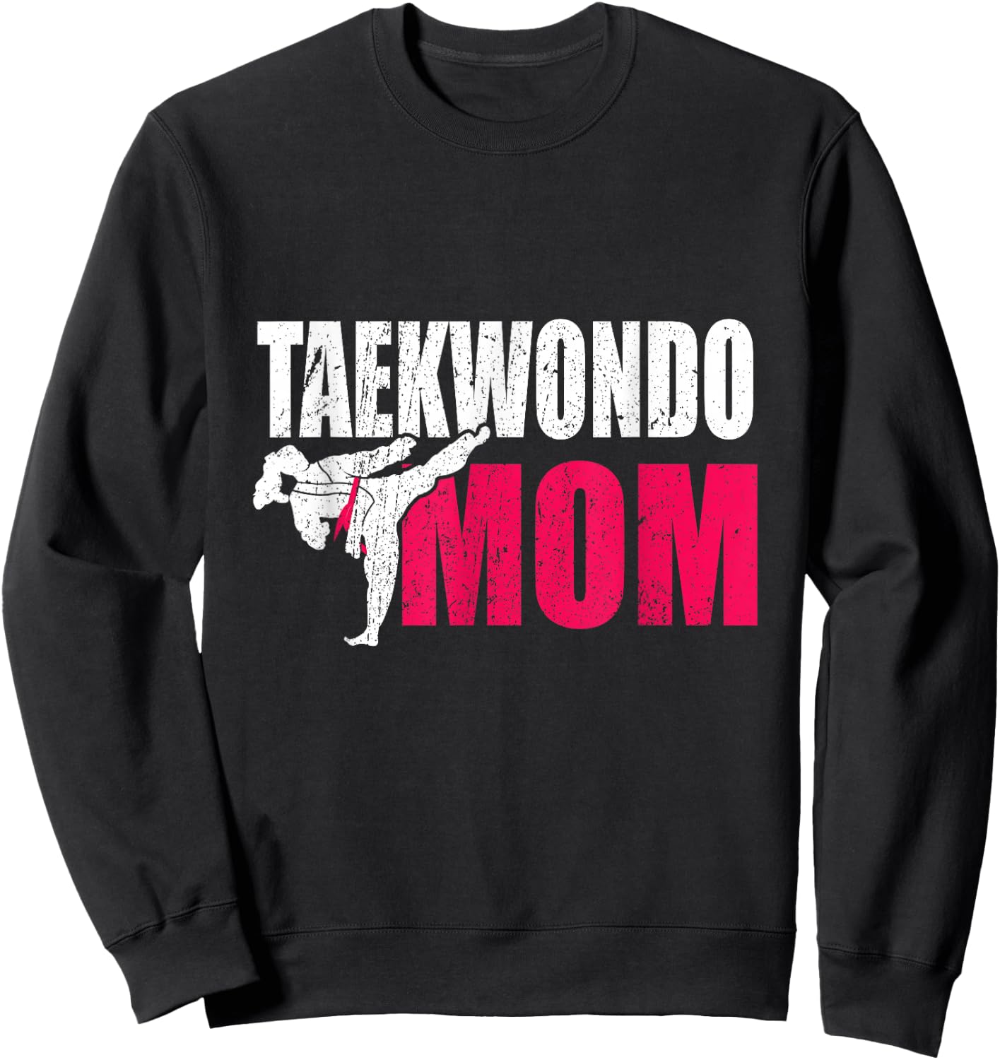 Taekwondo Mom Gift Sweatshirt - Sweatshirt | Black