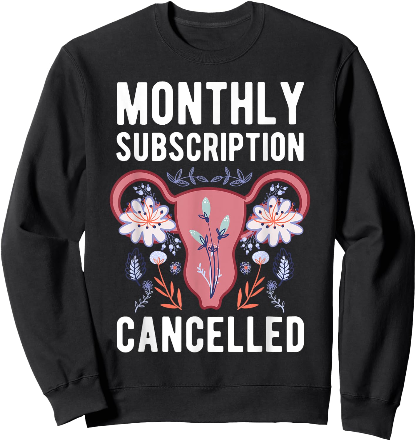 Hysterectomy Uterus Survivor Cervix Surgery Supracervical Sweatshirt - Sweatshirt | Black
