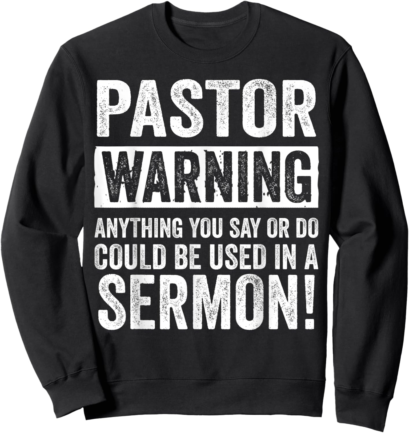 Funny Pastor Gift Religious Preachers Men Women Church Sweatshirt - Sweatshirt | Black