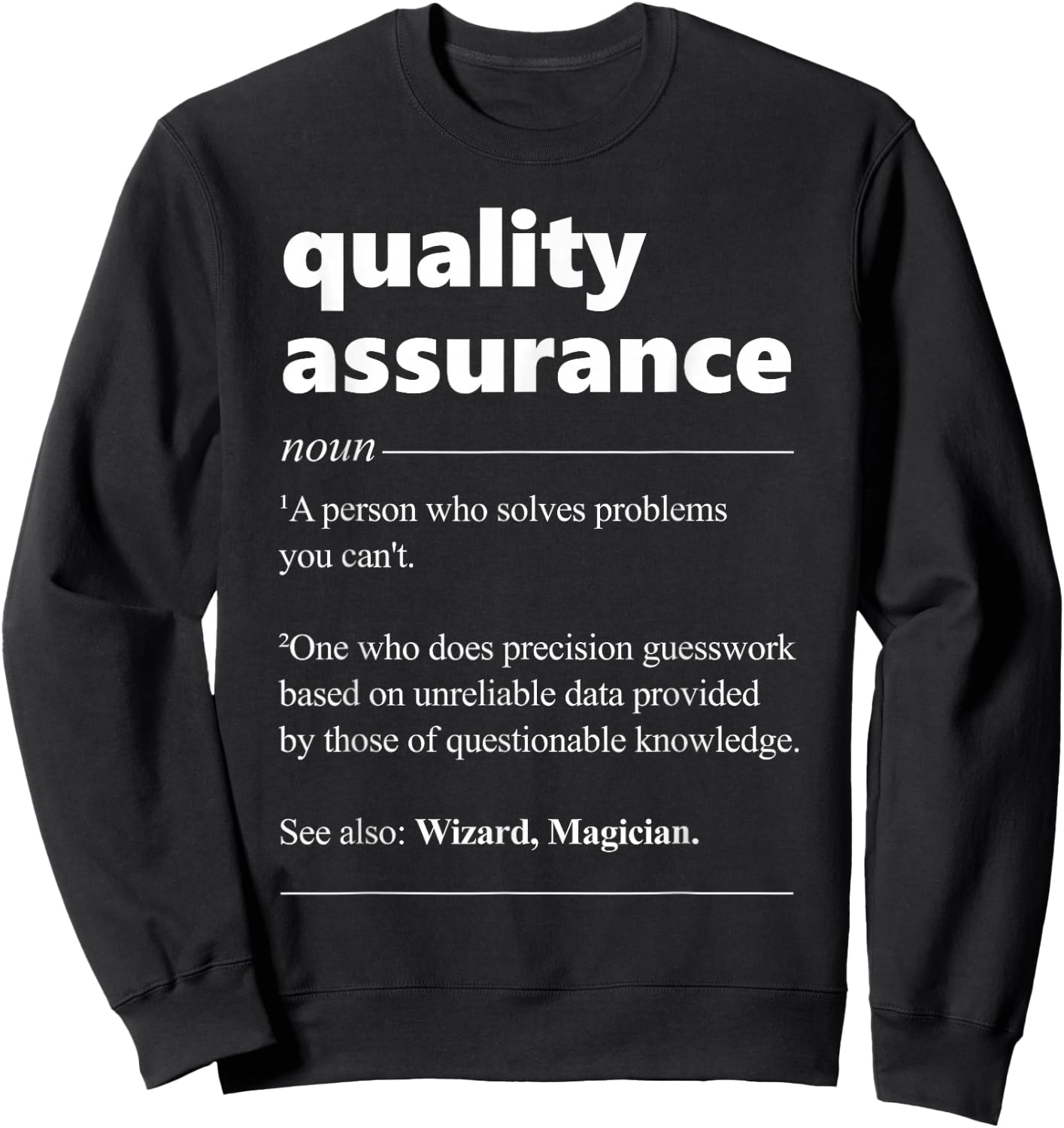 Quality Assurance Definition QA Manager Engineer Sweatshirt - Sweatshirt | Black