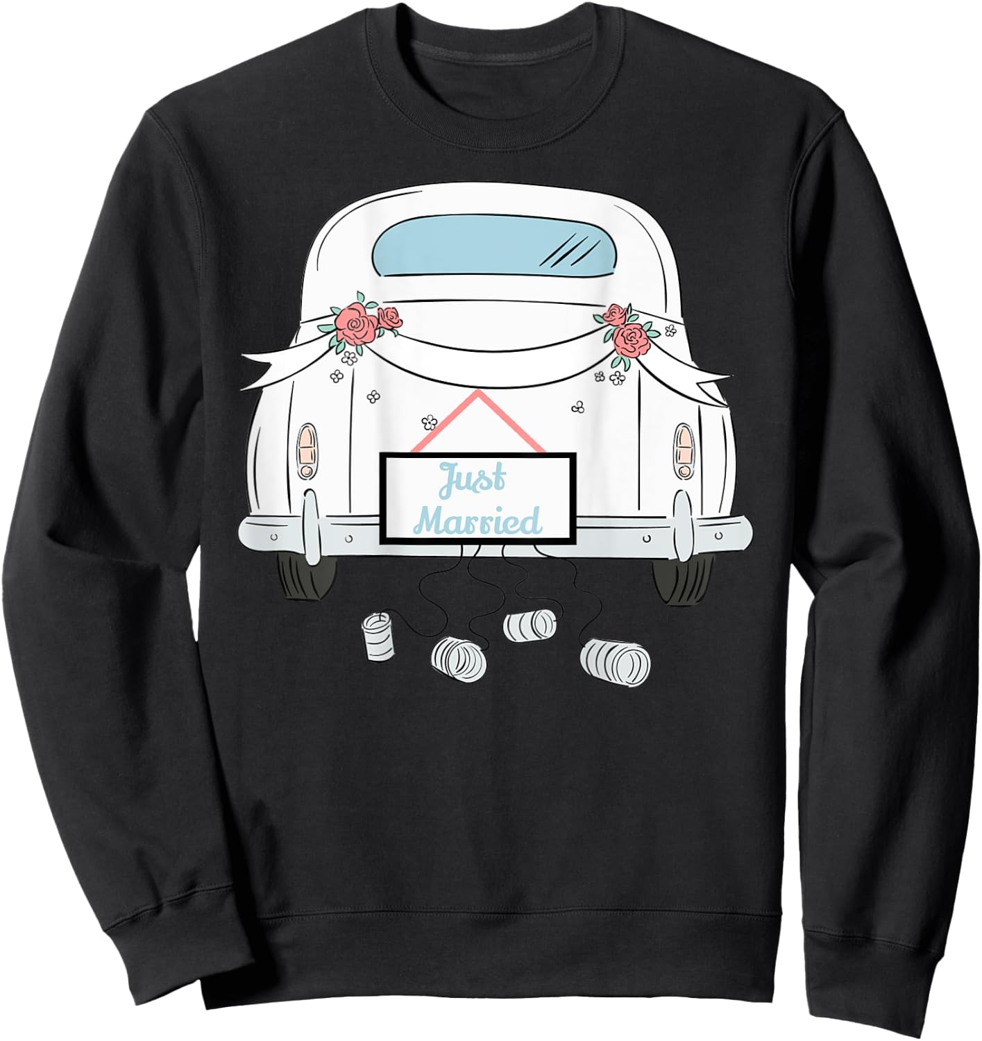 Just Married Honeymoon Car With Cans Design on Back Sweatshirt - Sweatshirt | Black