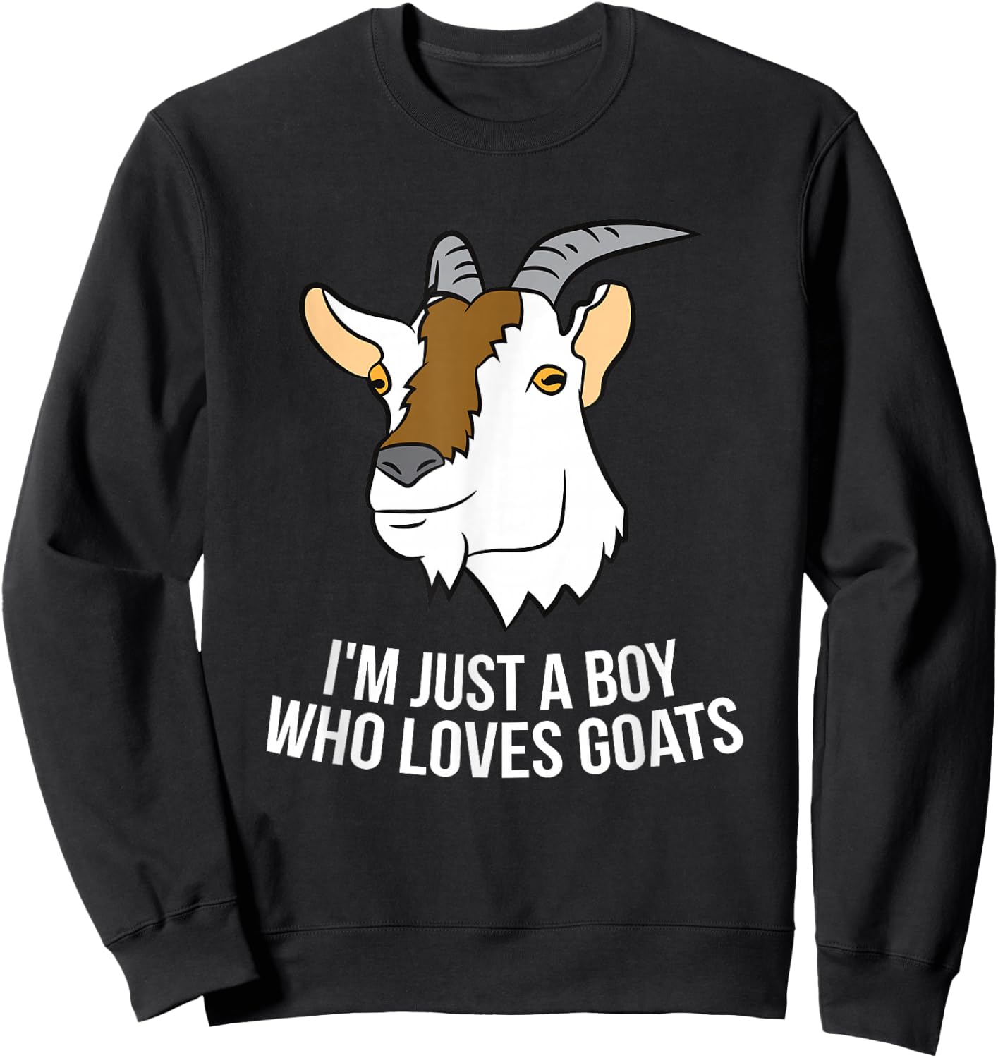 I'm Just A Boy Who Loves Goats Cute Goat Farmer Sweatshirt - Sweatshirt | Black