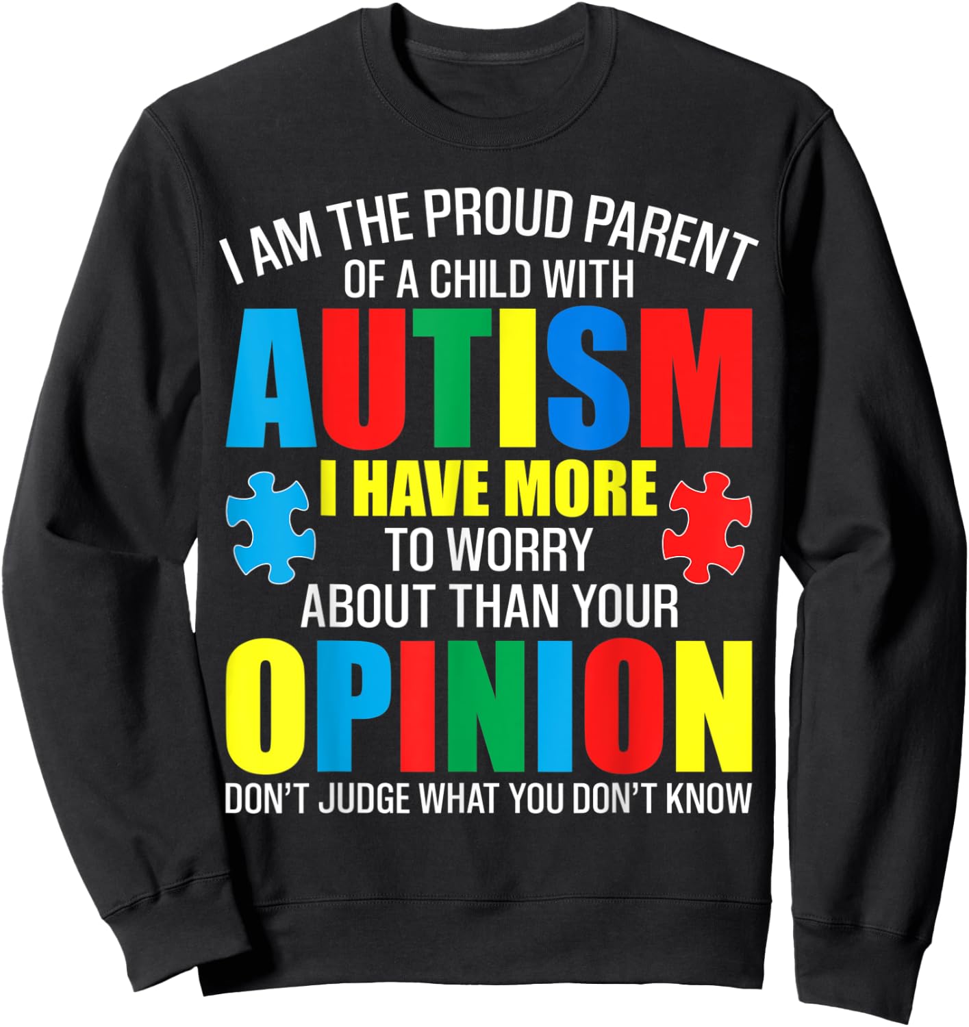 I Am The Proud Parent Of A Child With Autism shirt Sweatshirt - Sweatshirt | Black