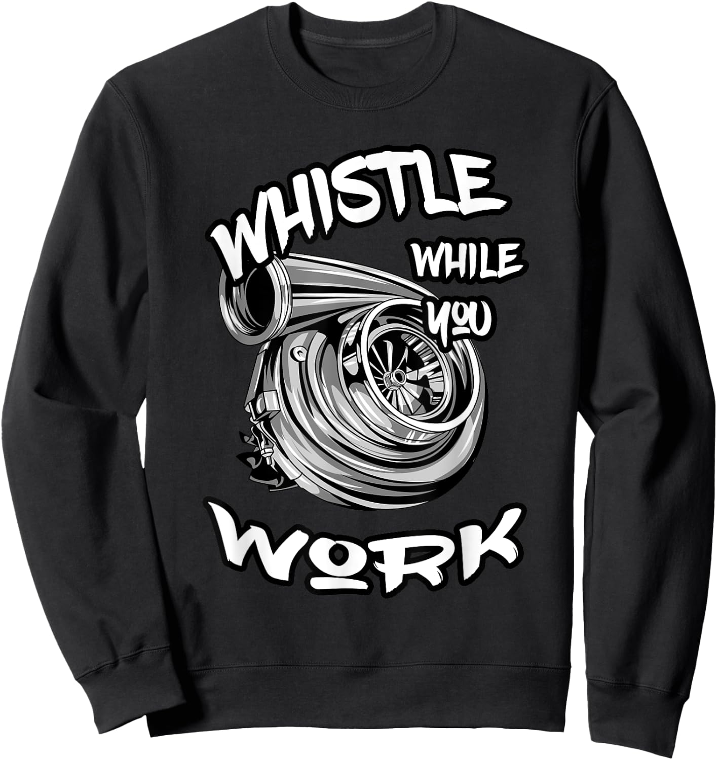 Whistle While You Work, Trucker Mechanic Biker Sweatshirt - Sweatshirt | Black