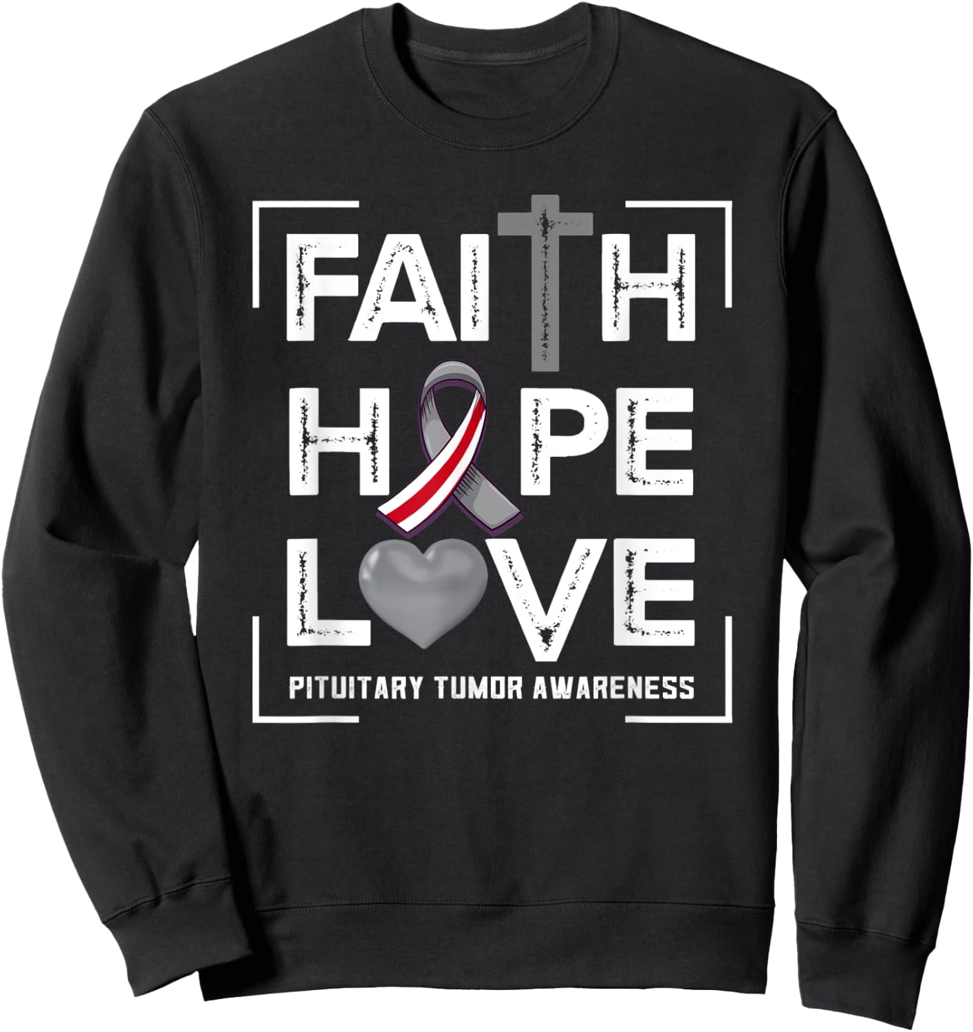 Faith Hope Love Pituitary Tumor Awareness Sweatshirt - Sweatshirt | Black