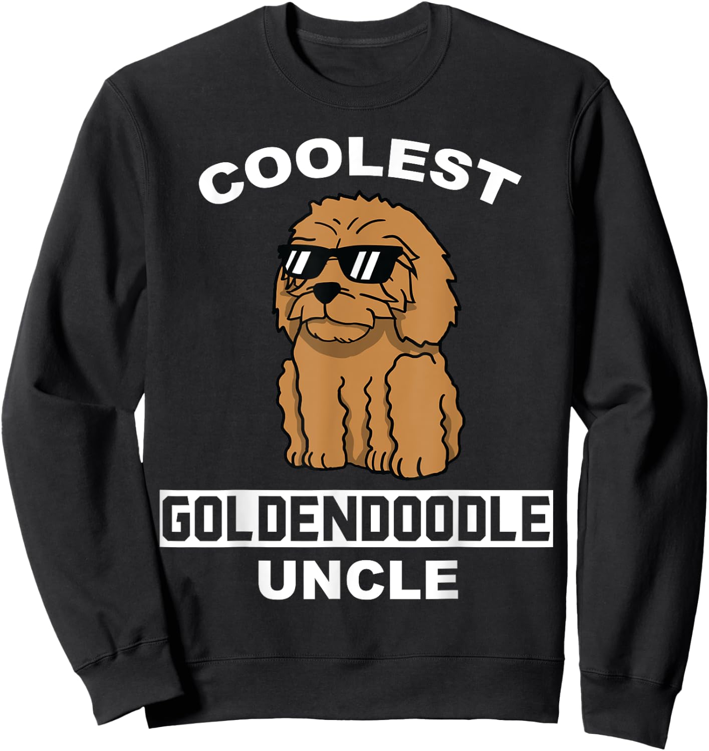 Coolest Goldendoodle Uncle Funny Dog Men Women Sweatshirt - Sweatshirt | Black