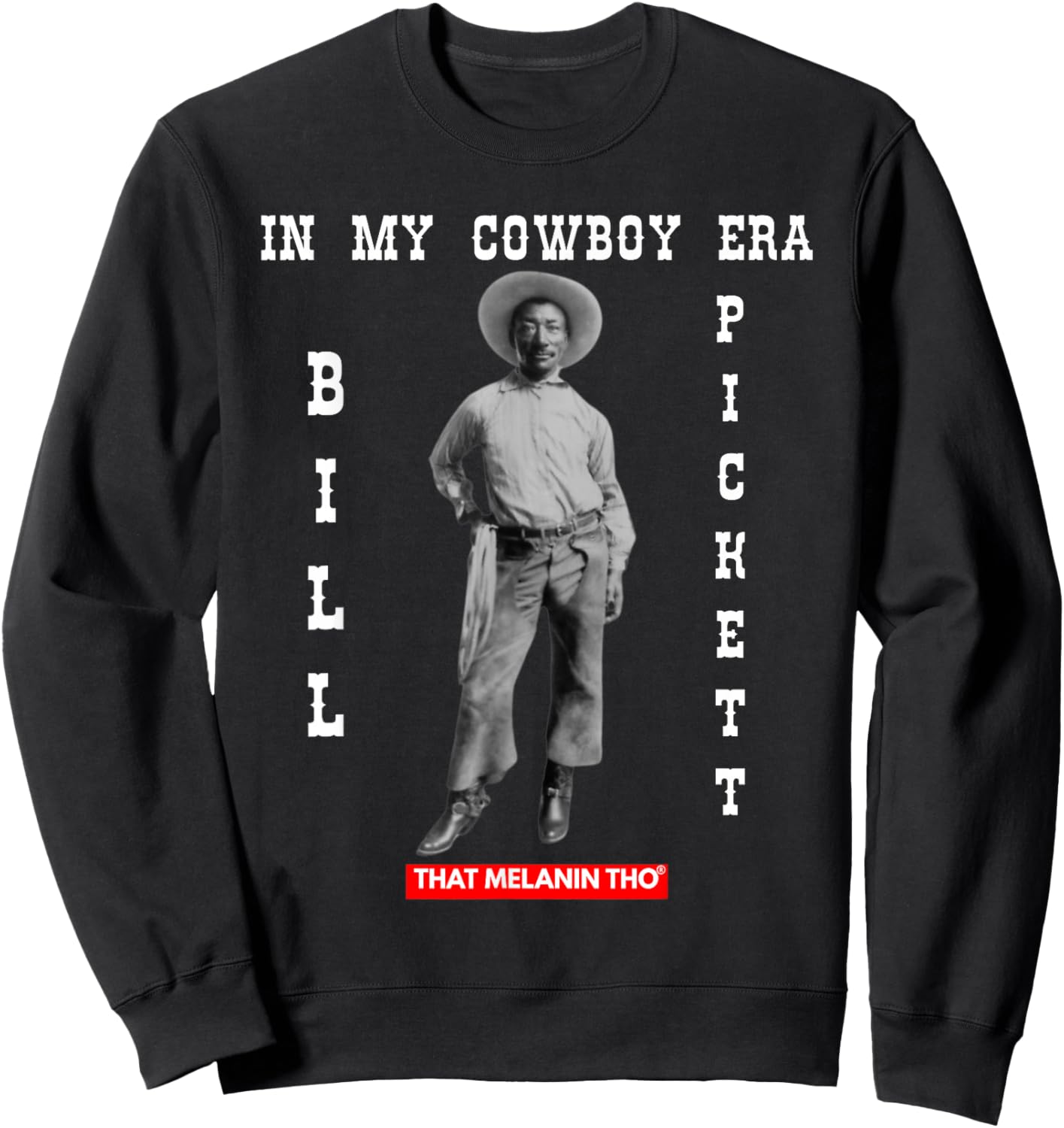 Black Cowboy Bill Pickett Cowboy African American History Sweatshirt - Sweatshirt | Black