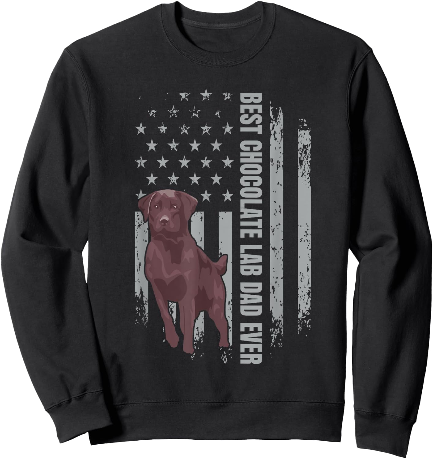 Chocolate Lab Dad American Flag Brown Labrador Retriever Sweatshirt - Sweatshirt | Black