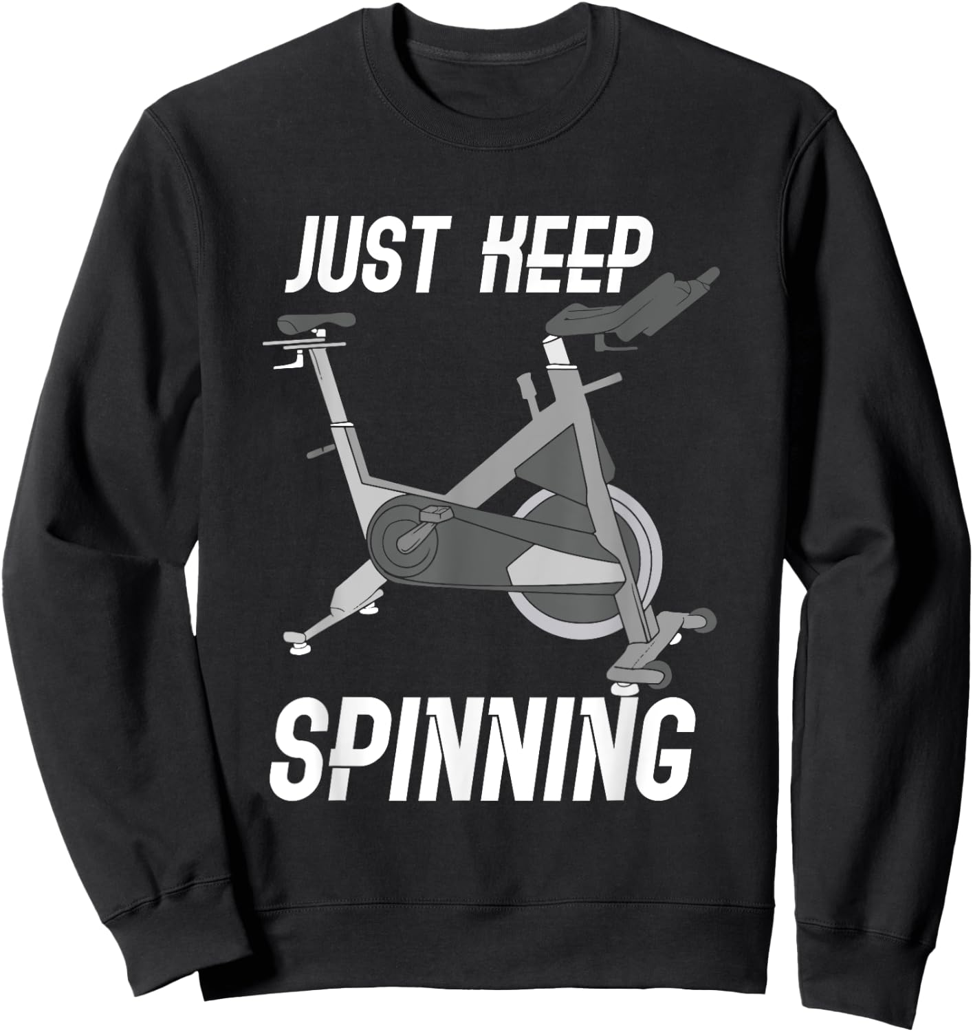 Just Keep Spinning / Spinning Indoor Cycling Bike Design Sweatshirt - Sweatshirt | Black