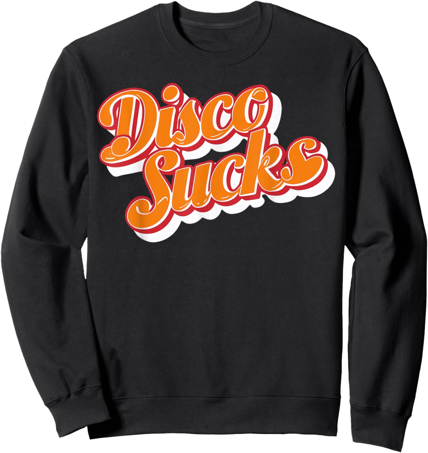 Disco Sucks 70s Style Retro Vintage 80s 60s 90s Funny Music Sweatshirt - Sweatshirt | Black