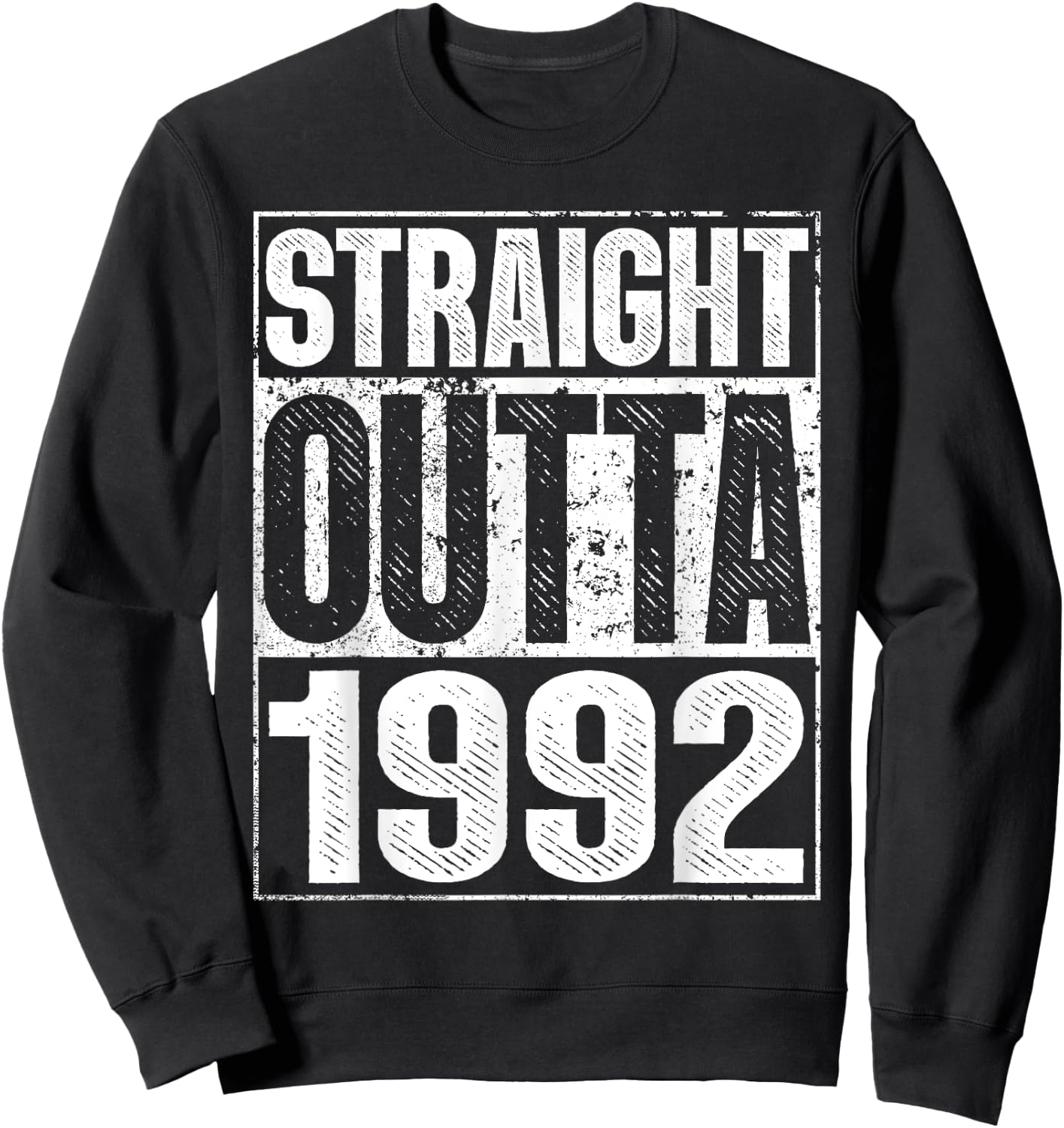 Straight Outta 1992 33rd Bithday GIft 30 Years Old Birthday Sweatshirt - Sweatshirt | Black