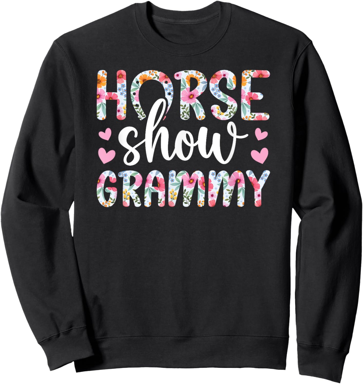 Horse Show Grammy Grandma Equestrian Grammy Sweatshirt - Sweatshirt | Black