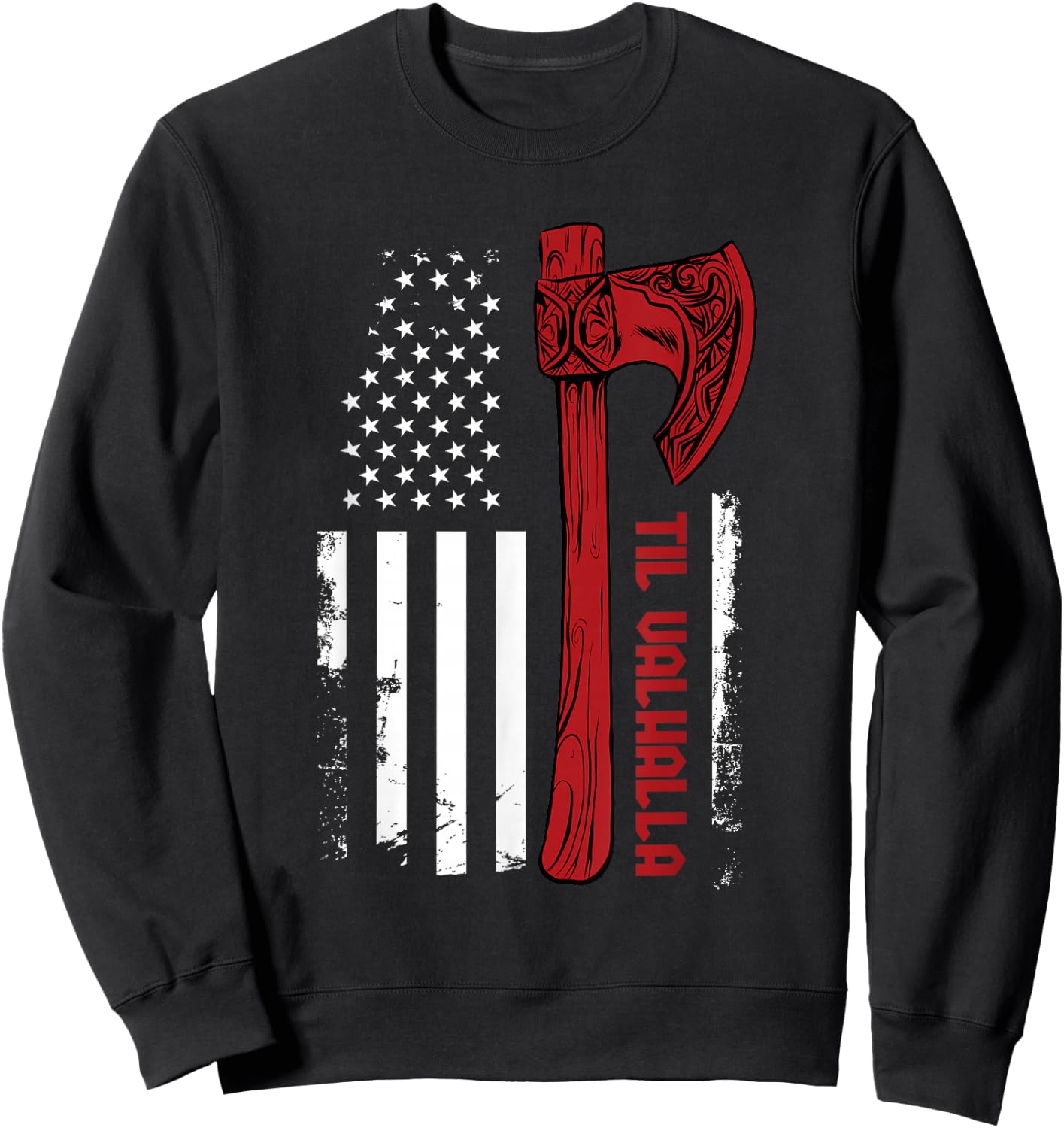 American Viking Axe Flag - Til Valhalla - Norse Mythology Small Sweatshirt - Sweatshirt | Black
