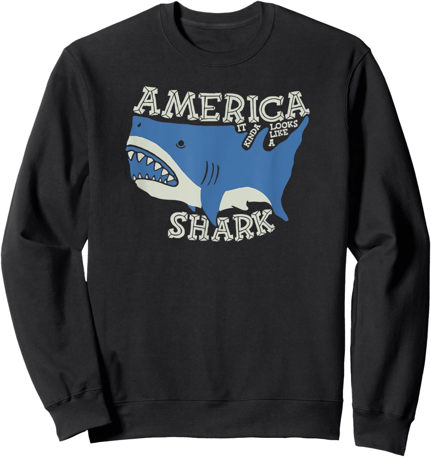 America map it kinda looks like a shark funny sharks lovers Sweatshirt - Sweatshirt | Black