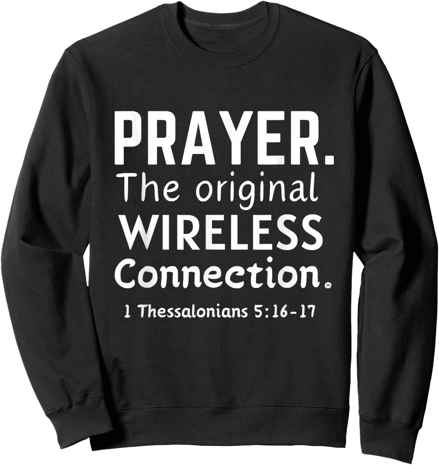 PRAYER. THE ORIGINAL WIRELESS CONNECTION. Bible Verse Sweatshirt - Sweatshirt | Black