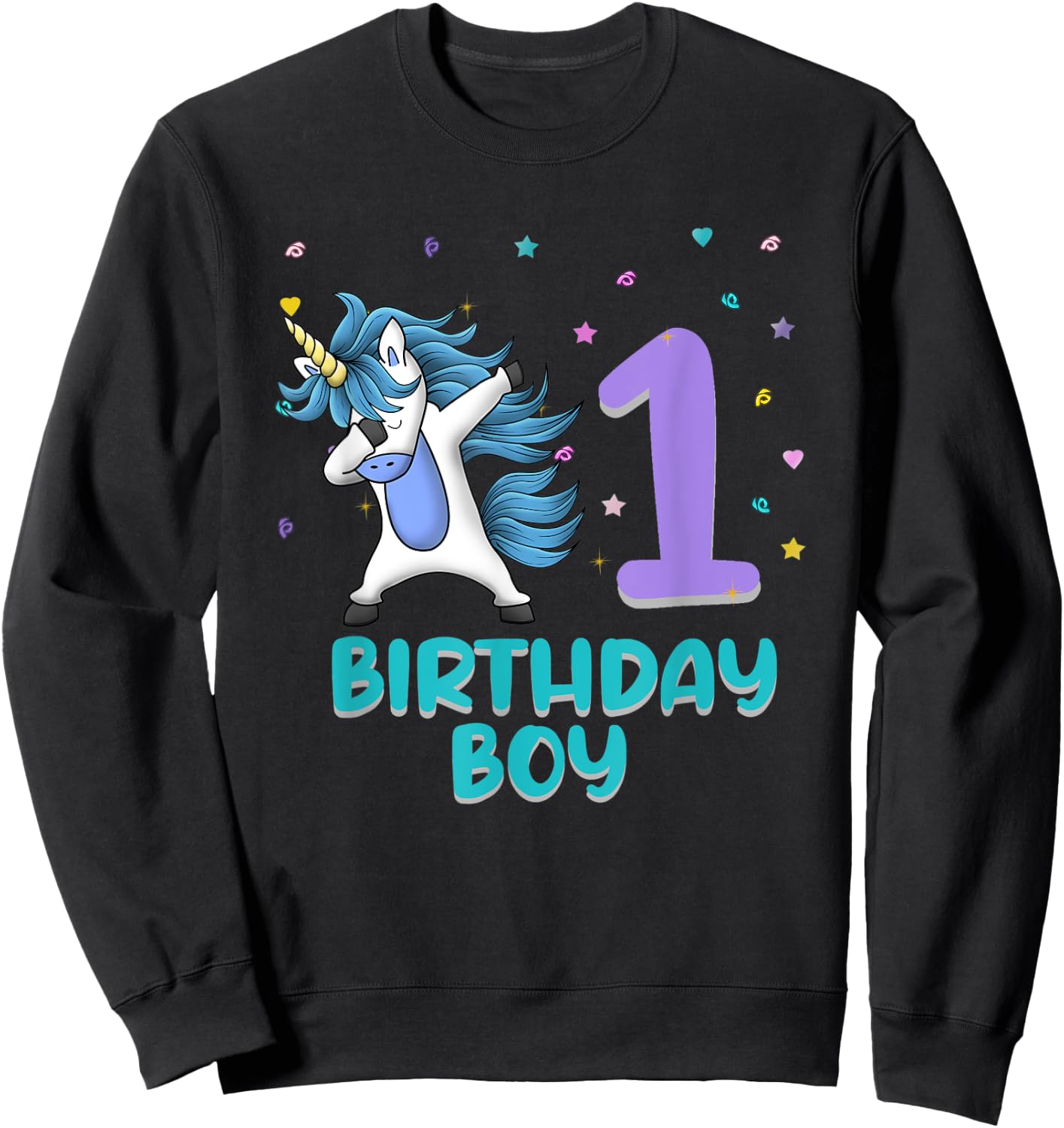 Unicorn 1st Birthday Boy Gift Love Funny Bday 1 Years Old Sweatshirt - Sweatshirt | Black